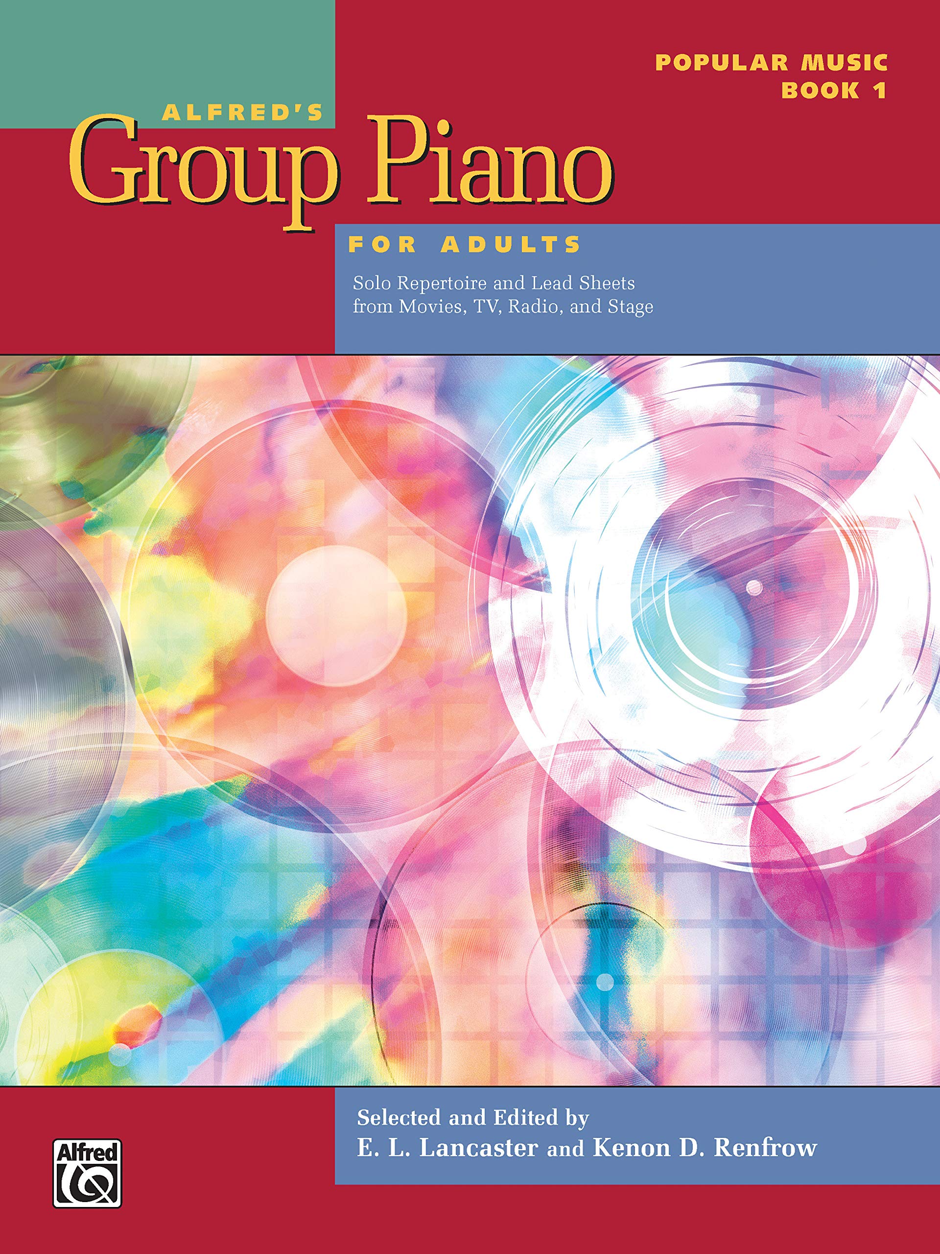 Alfred's Group Piano for Adults  Popular Music, Bk 1: Solo Repertoire and Lead Sheets from Movies, TV, Radio, and Stage (Alfre,Used