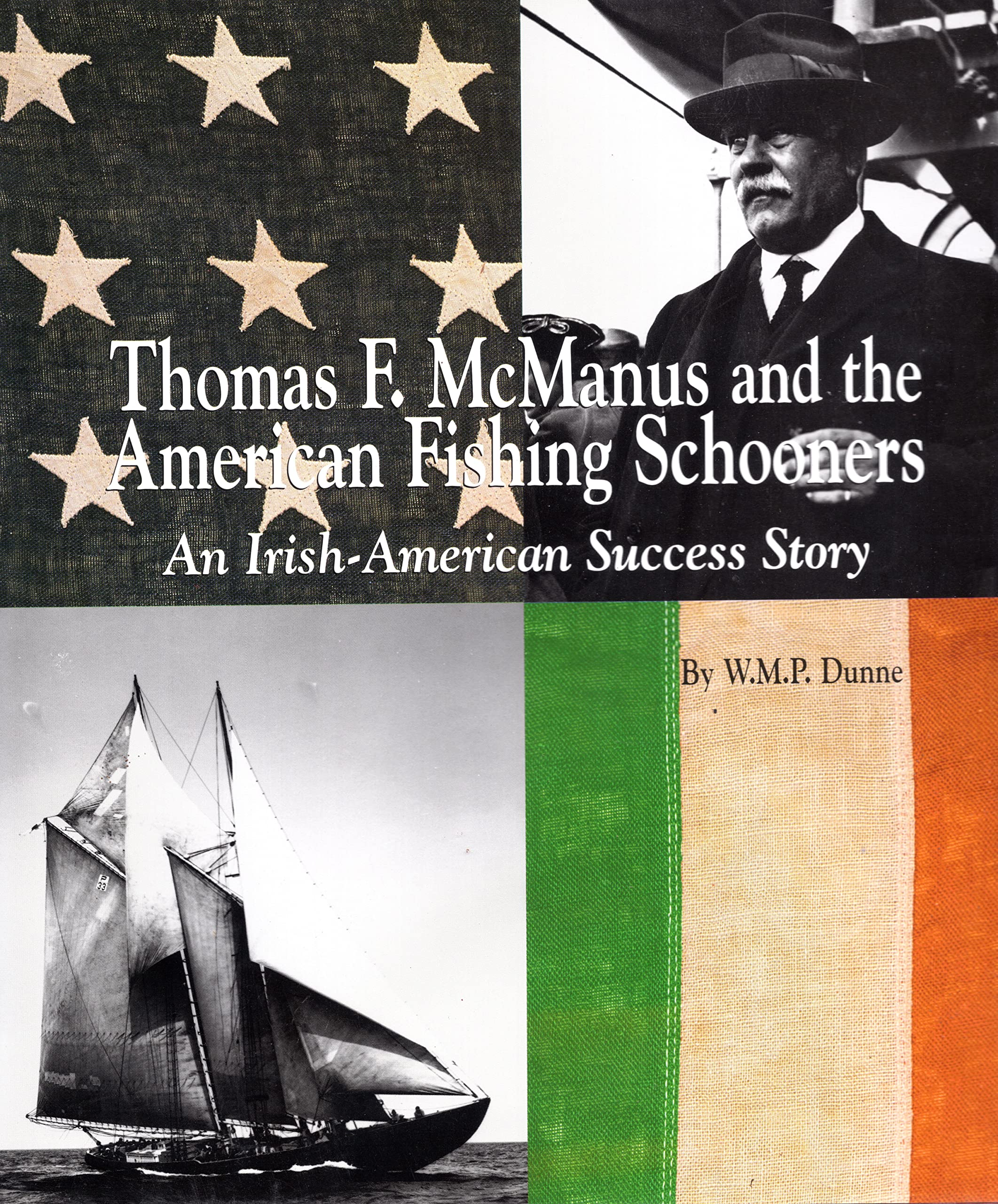 Thomas F. McManus & the American Fishing Schooners: An IrishAmerican Success Story (American Maritime Library),Used
