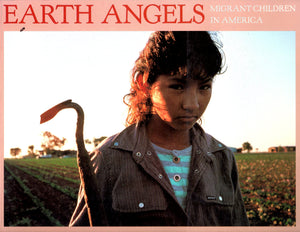 Earth Angels: Migrant Children In America,Used