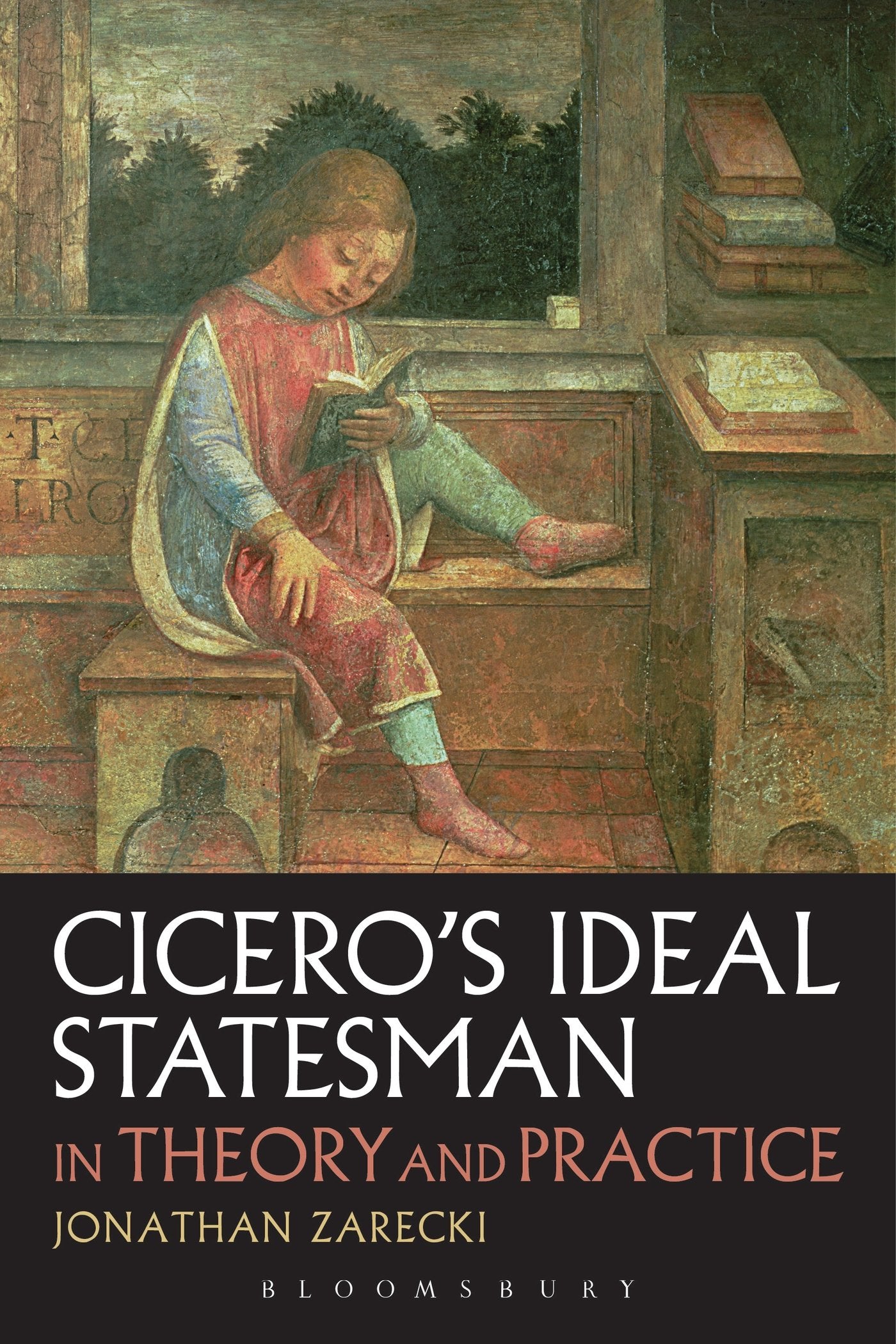 Cicero'S Ideal Statesman In Theory And Practice,Used
