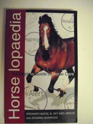 Horselopaedia: A Complete Guide to Horse Care (The Howell Equestrian Library),Used