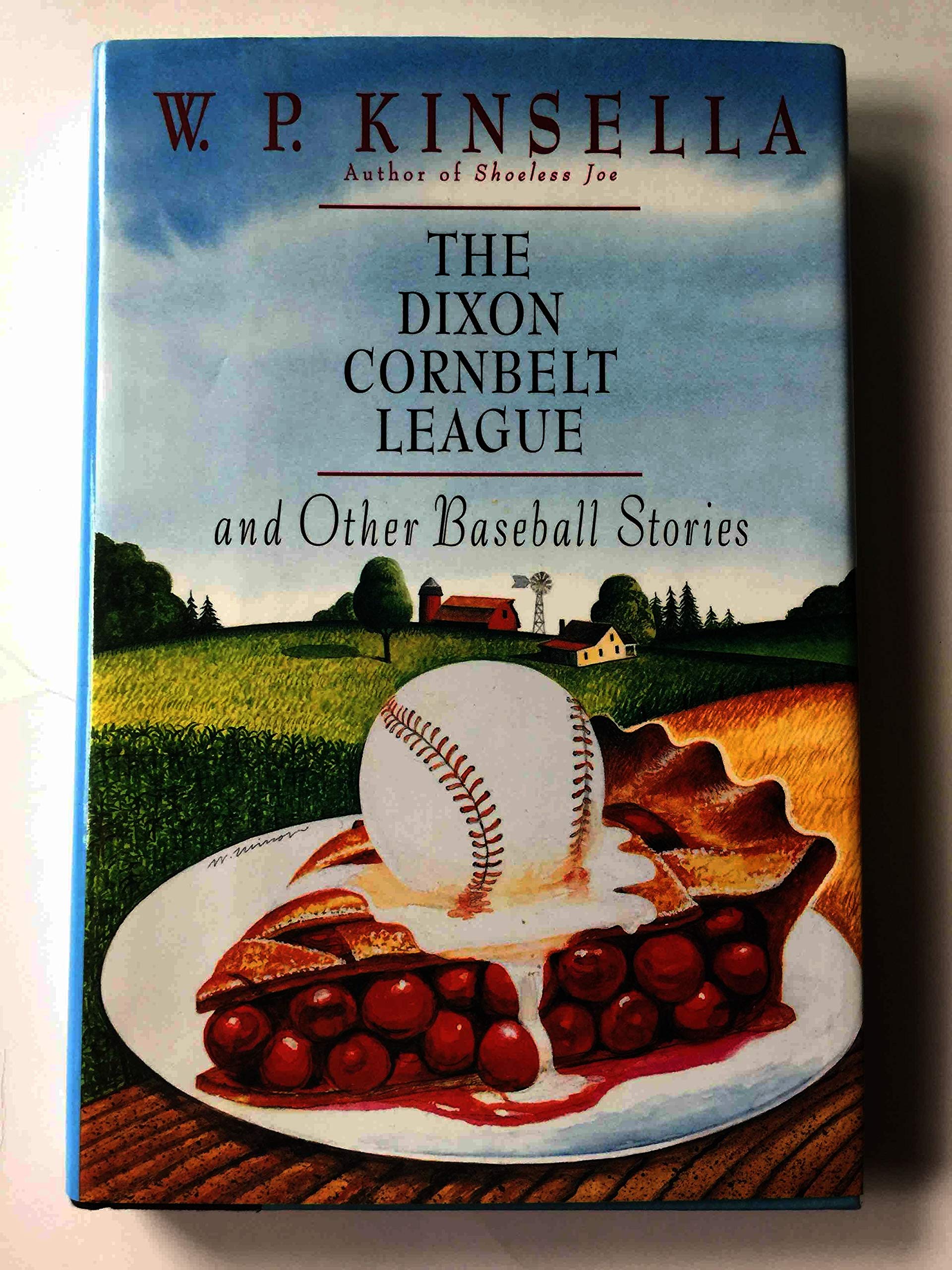 The Dixon Cornbelt League, and Other Baseball Stories