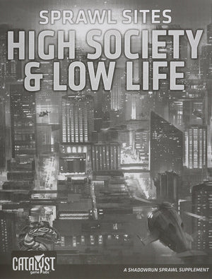 Sprawl Sites High Society Low Life (Shadowrun)
