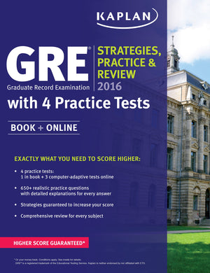 Gre 2016 Strategies, Practice, And Review With 4 Practice Tests: Book + Online (Kaplan Test Prep)
