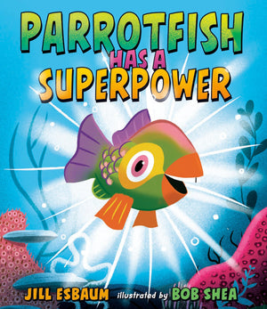Parrotfish Has A Superpower,New