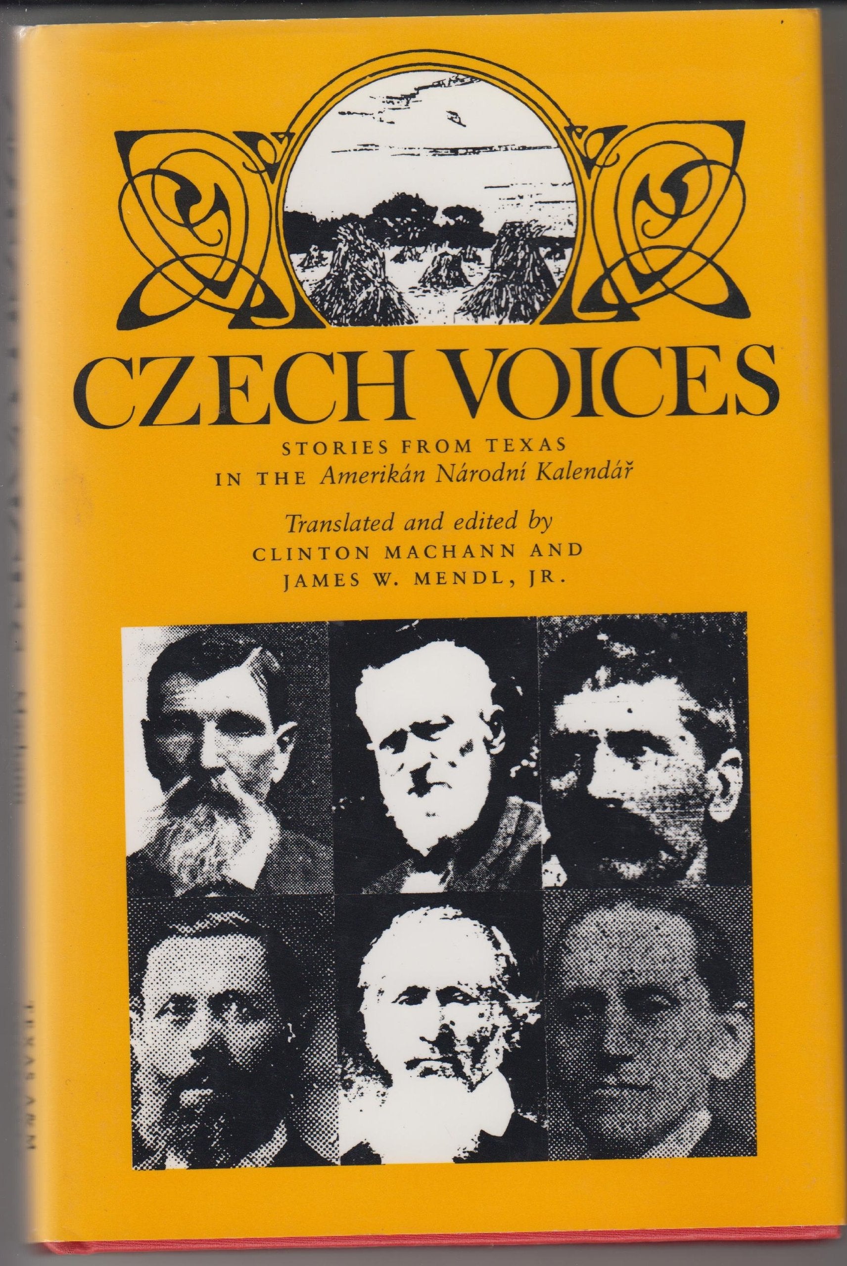Czech Voices: Stories from Texas in the Amerik'an N'Arodni Kalend'Ar (CENTENNIAL SERIES OF THE ASSOCIATION OF FORMER STUDENTS, T,Used