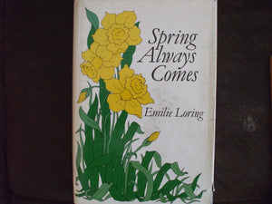 Spring Always Comes by Emilie Loring (19821203),Used