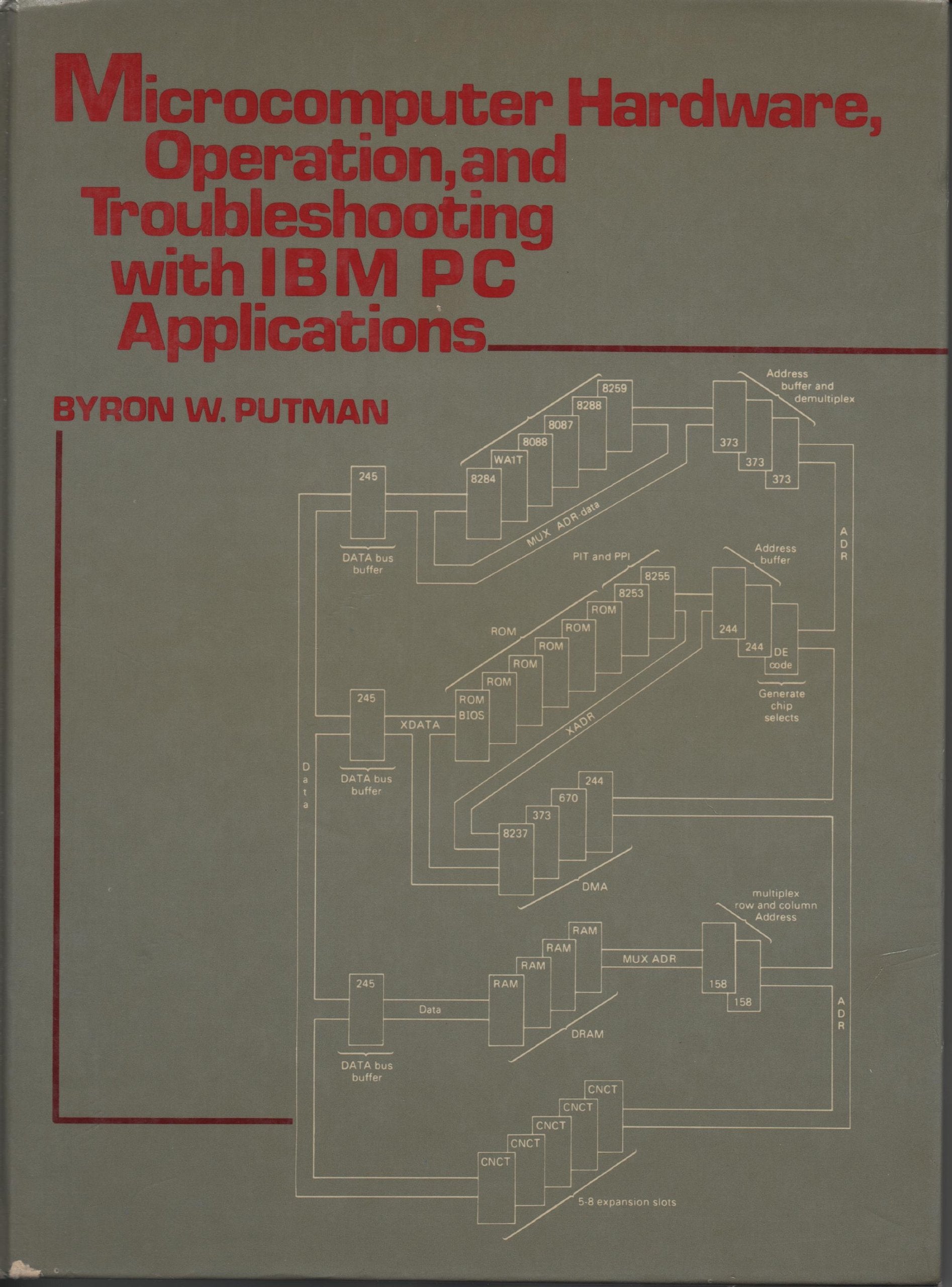 Microcomputer Hardware, Operation, and Troubleshooting With IBM PC Applications,Used