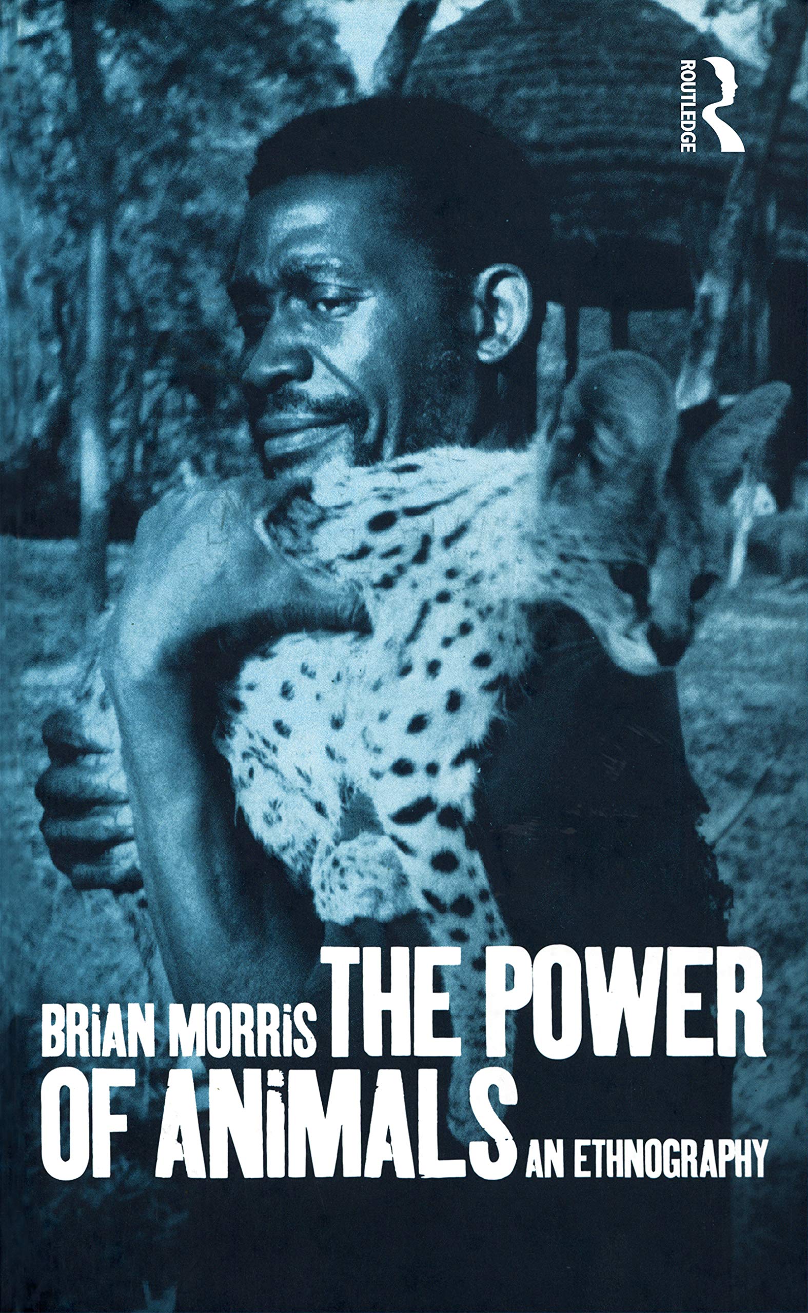 The Power Of Animals: An Ethnography