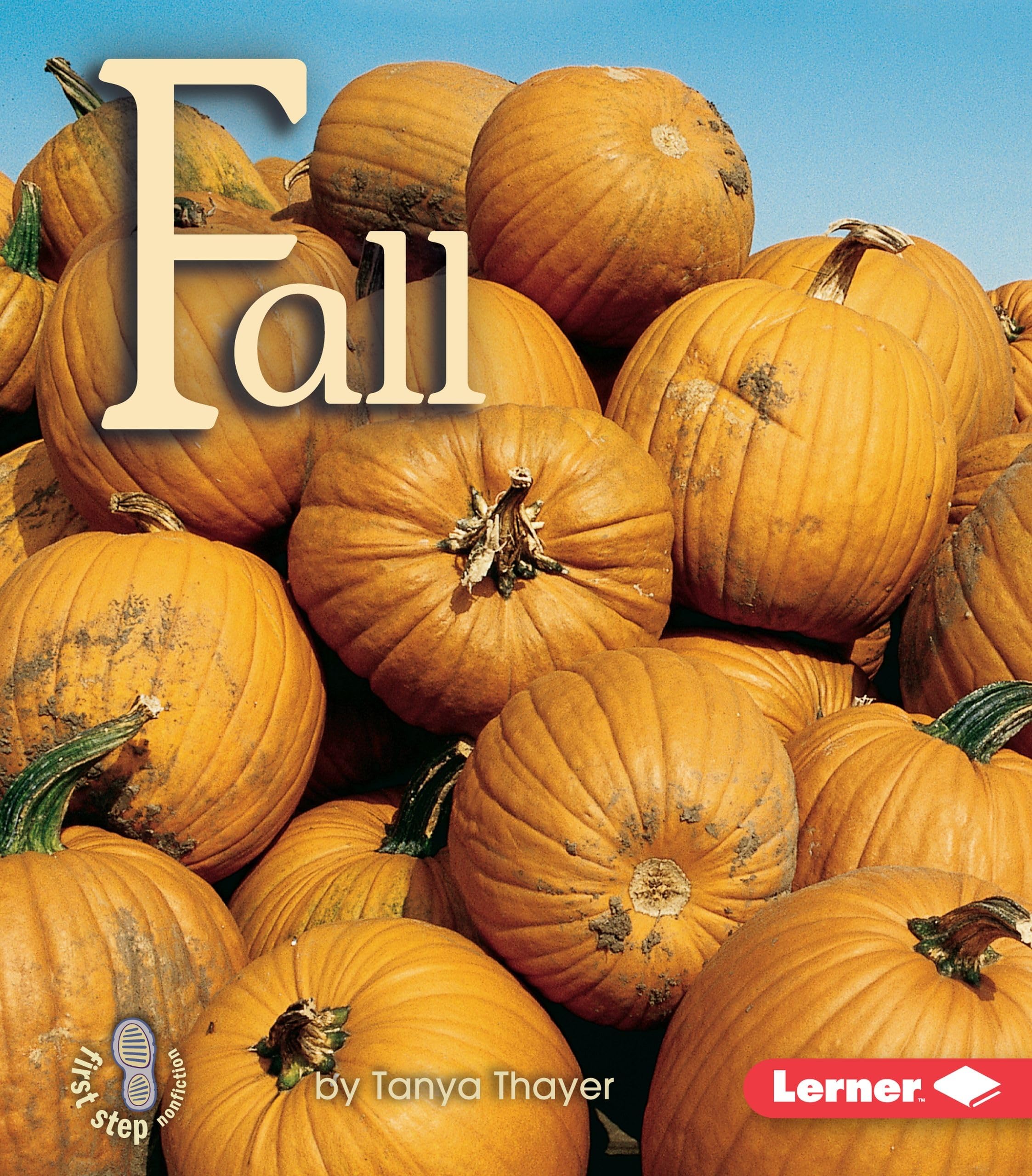 Fall (First Step Nonfiction  Seasons),New