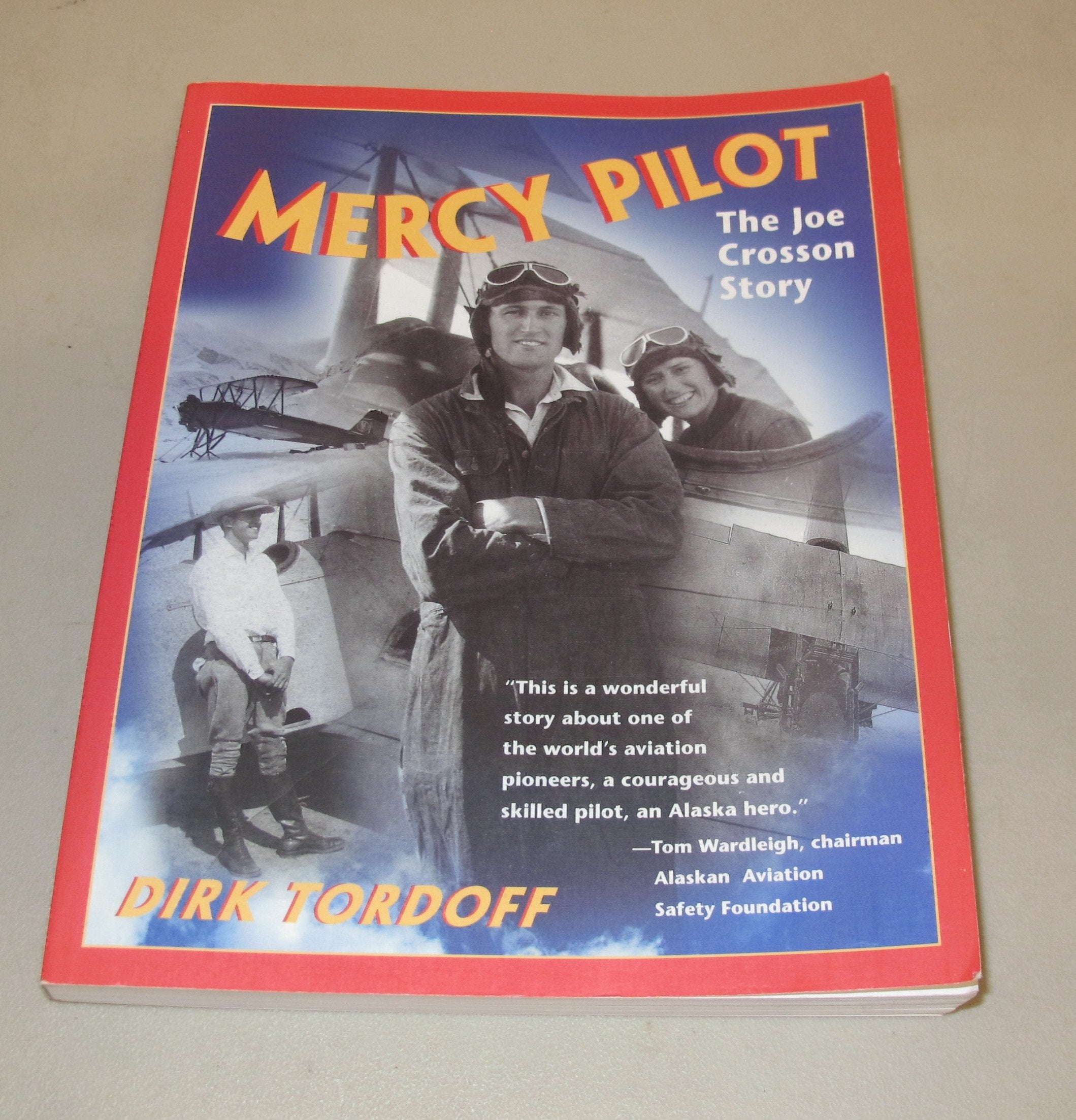 Mercy Pilot : The Joe Crosson Story-new