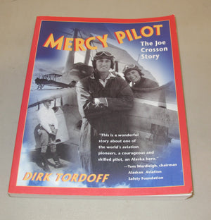 Mercy Pilot : The Joe Crosson Story,Used