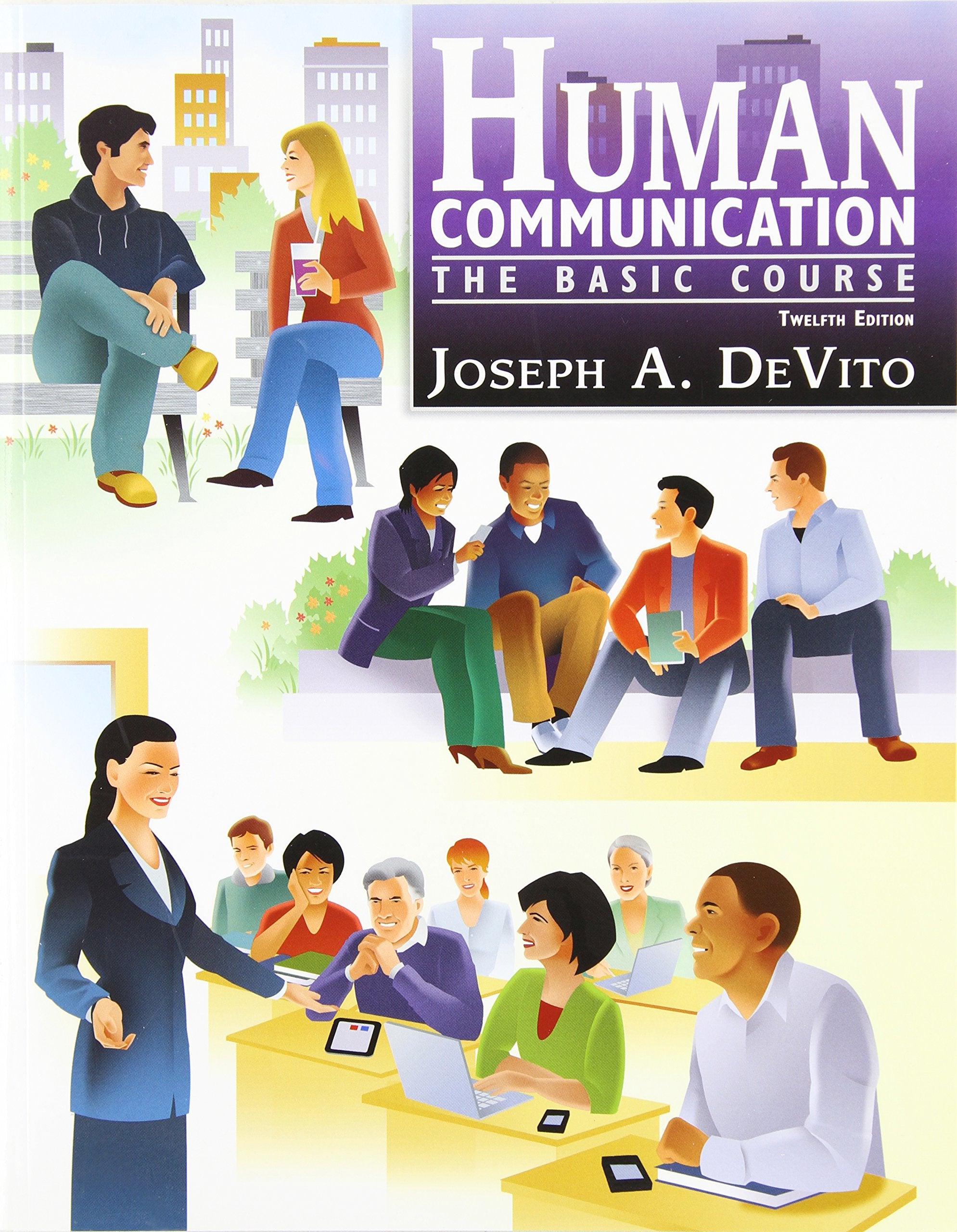 Human Communication: The Basic Course (12th Edition),Used
