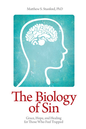 The Biology of Sin: Grace, Hope and Healing for Those Who Feel Trapped,Used