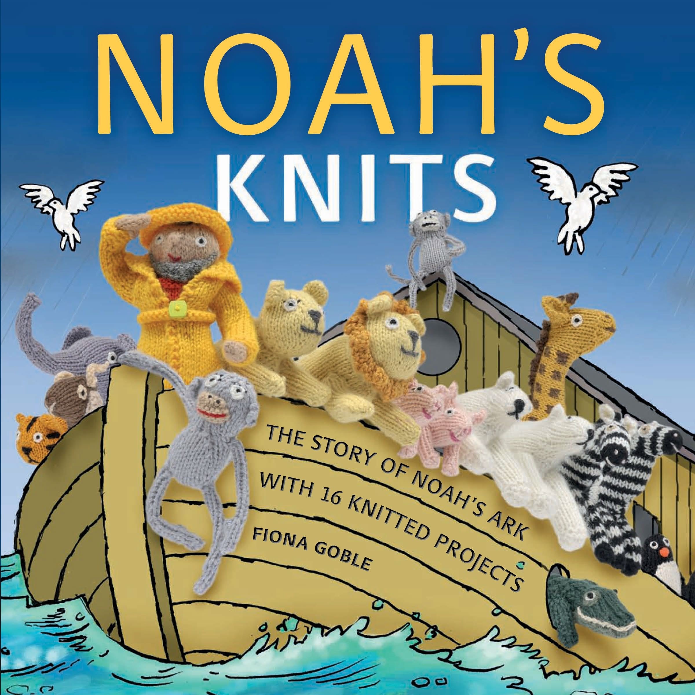 Noah's Knits: Create the Story of Noah's Ark with 16 Knitted Projects,Used
