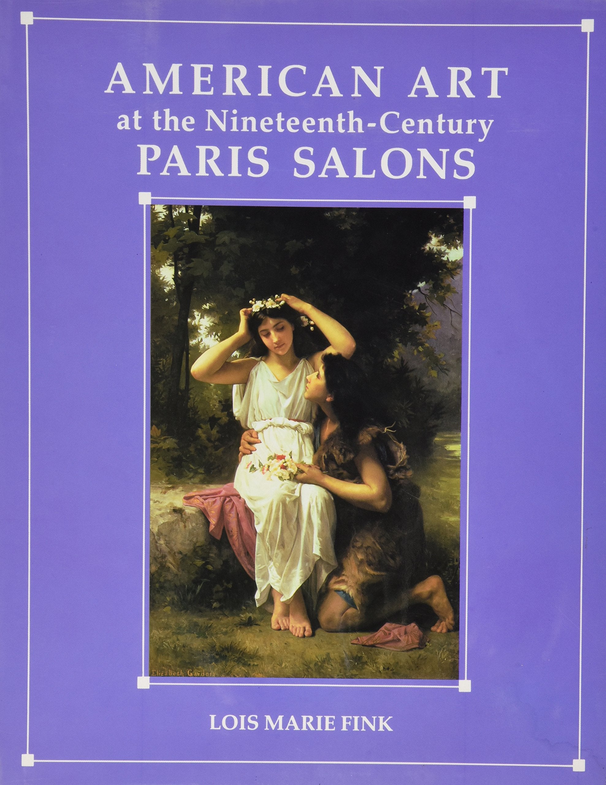 American Art at the NineteenthCentury Paris Salons,Used