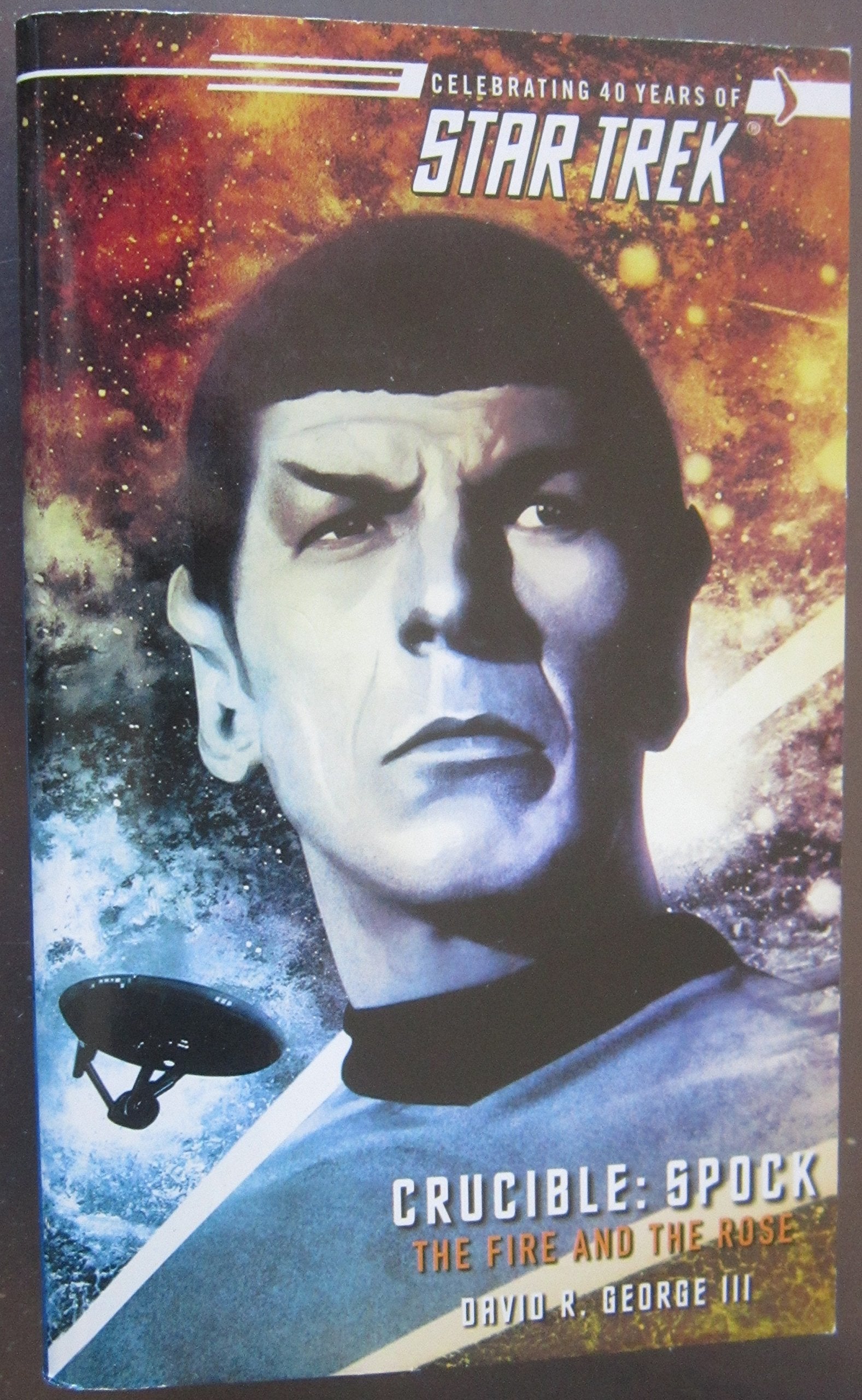 Crucible: SpockThe Fire and the Rose (Star Trek: the Original Series),Used