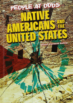 Native Americans and the United States (People at Odds)