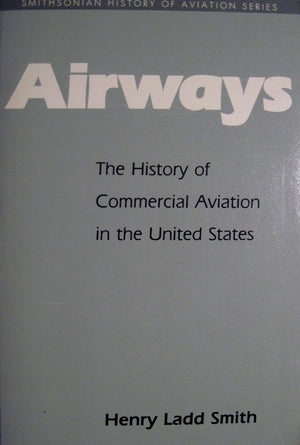 AIRWAYS PB (SMITHSONIAN HISTORY OF AVIATION AND SPACEFLIGHT SERIES),Used