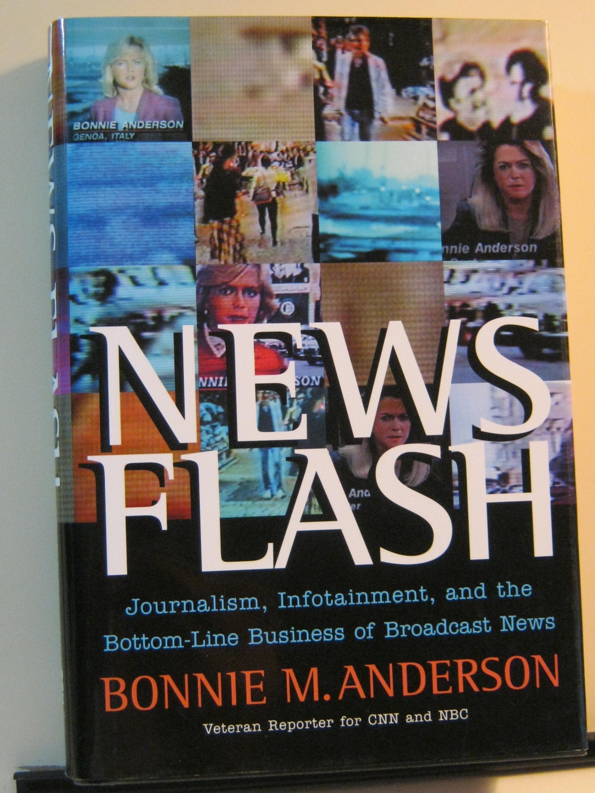 News Flash: Journalism, Infotainment and the BottomLine Business of Broadcast News,Used