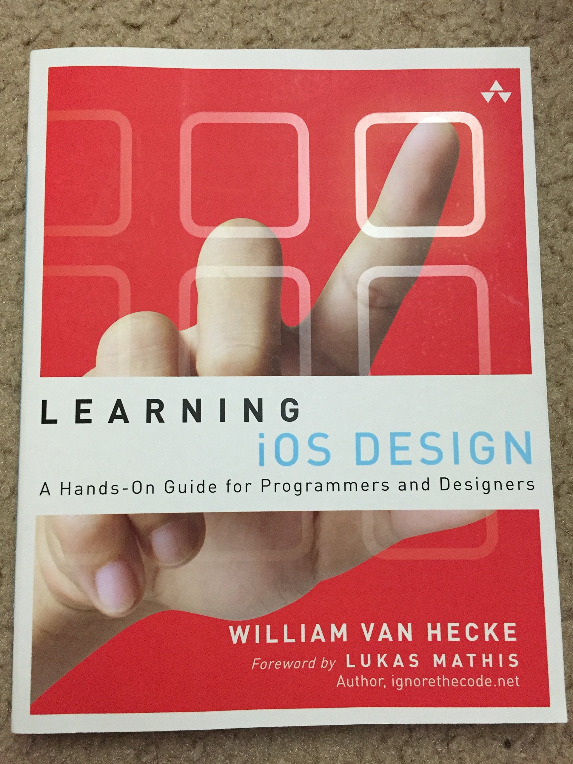 Learning iOS Design: A Handson Guide for Programmers and Designers,Used