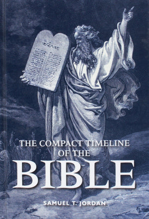 Compact Timeline of the Bible,New