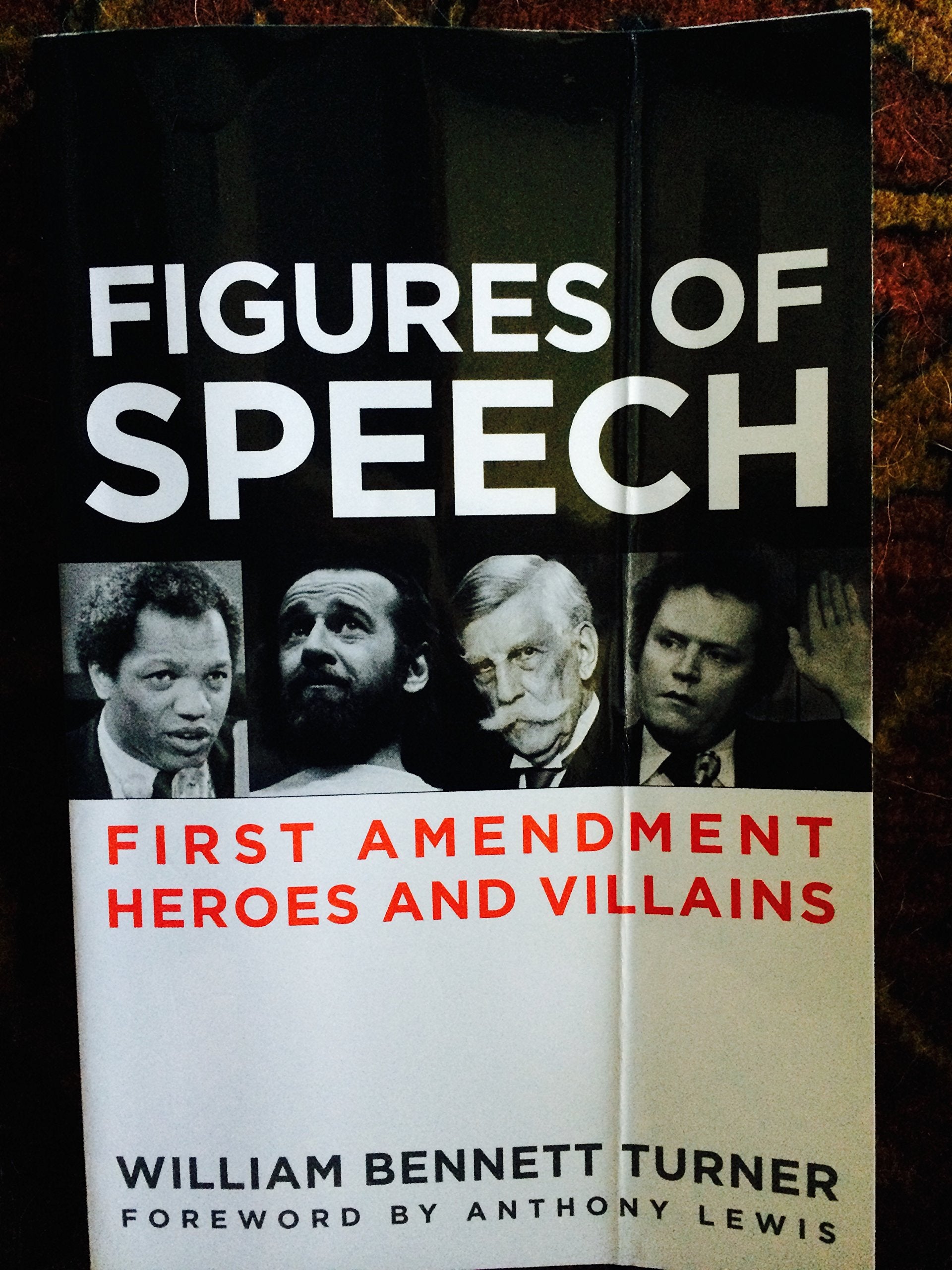 Figures of Speech: First Amendment Heroes and Villains,Used