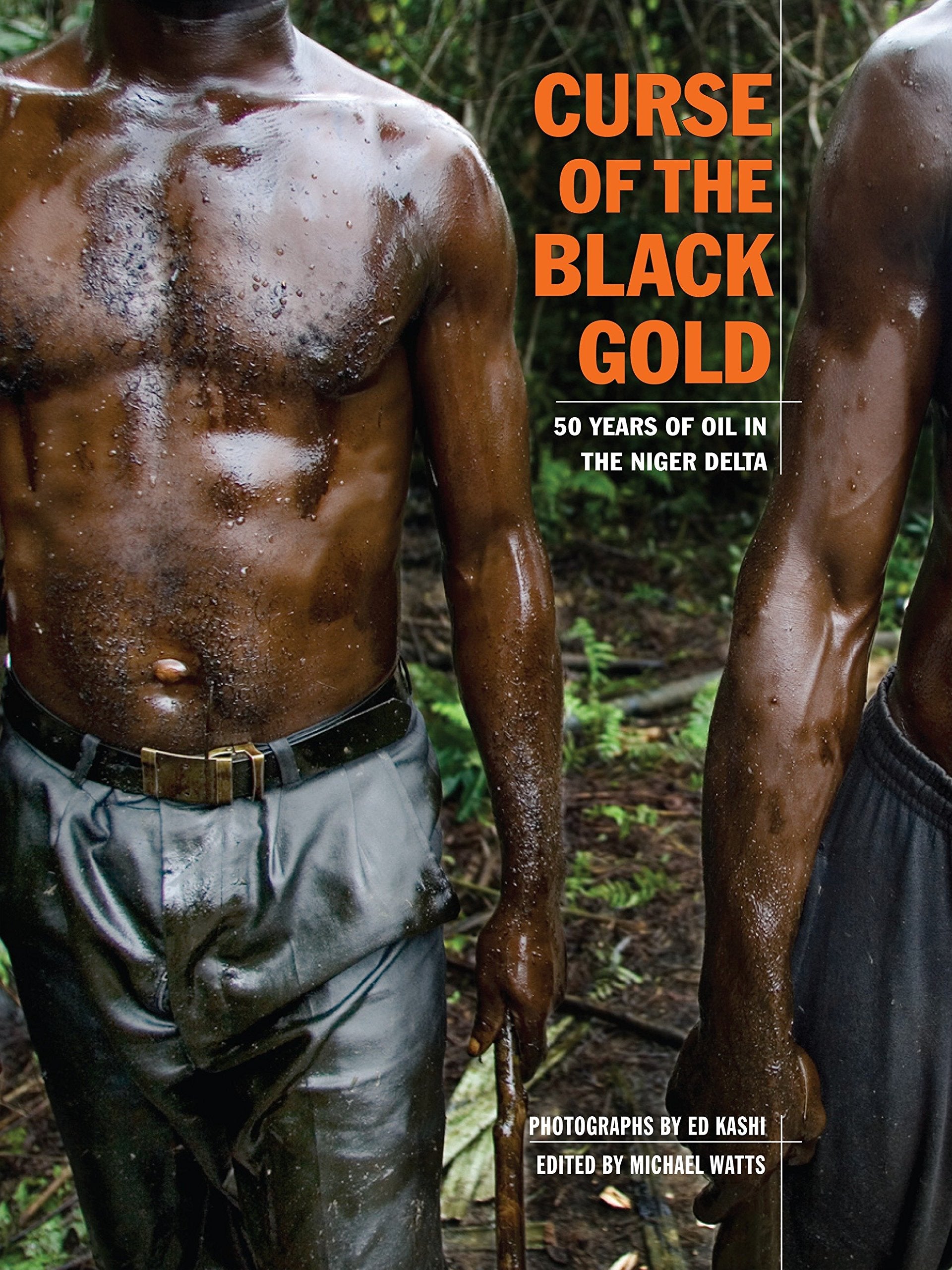 Curse of the Black Gold: 50 Years of Oil in The Niger Delta,Used