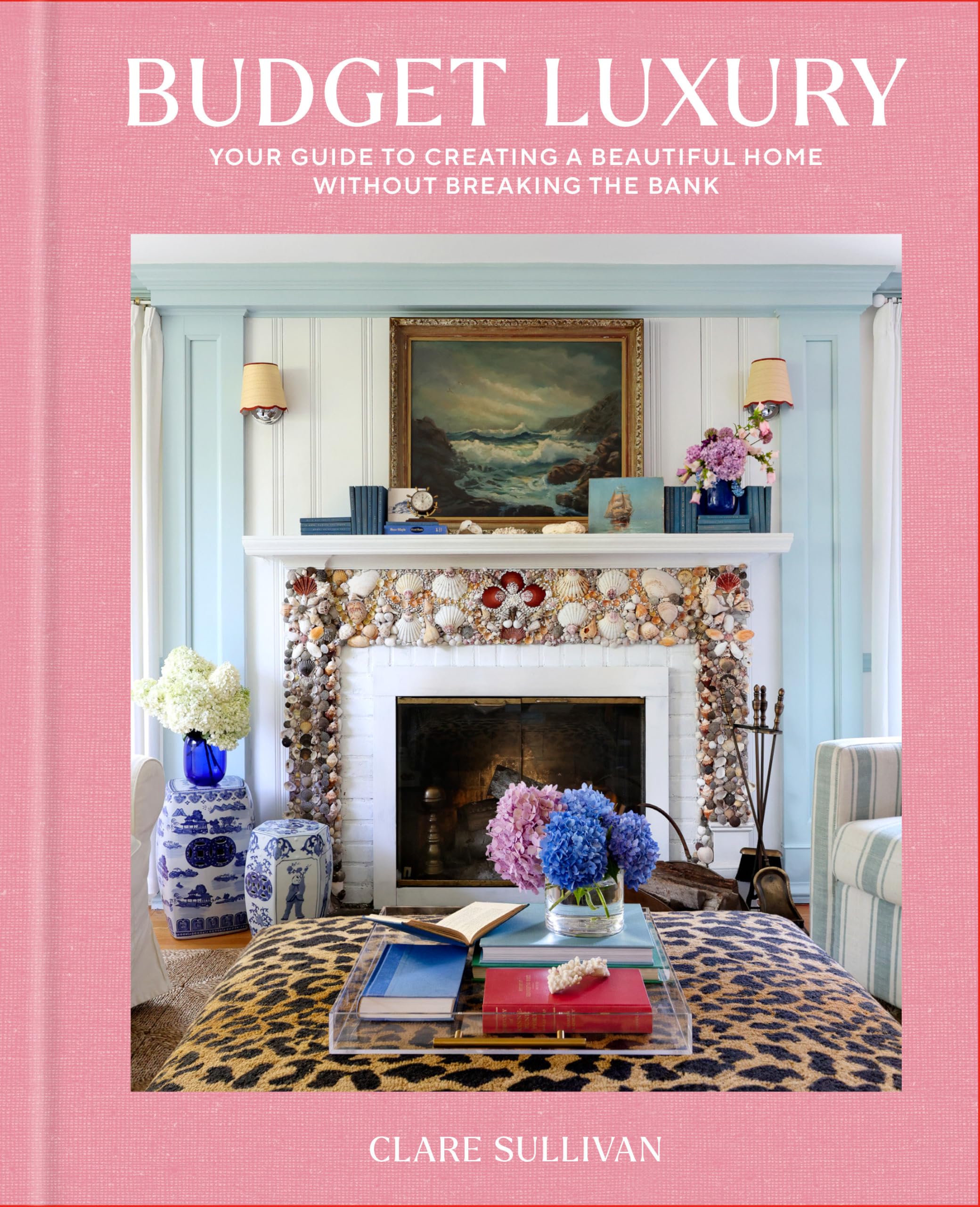 Budget Luxury: Your Guide To Creating A Beautiful Home Without Breaking The Bank