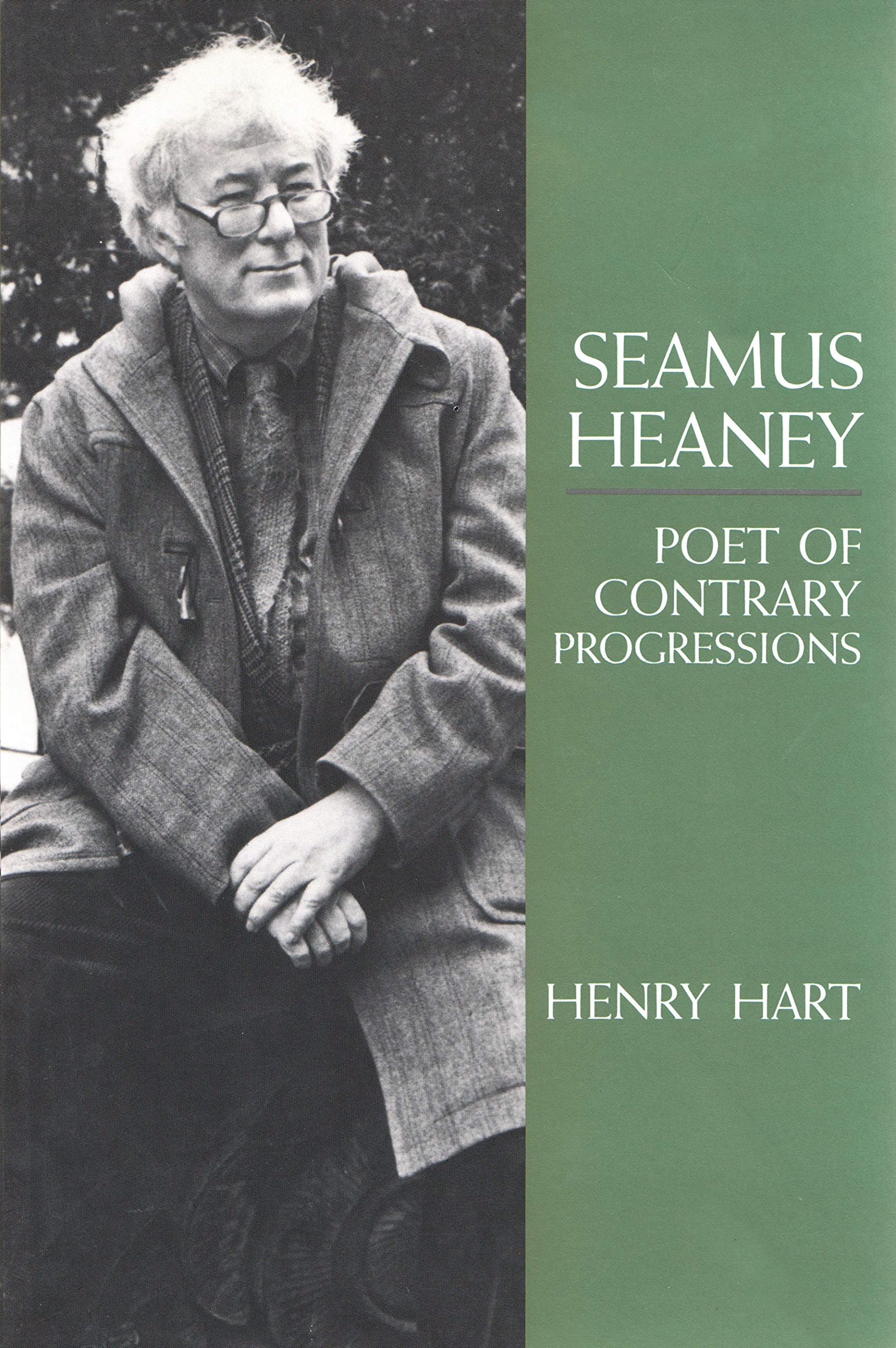 Seamus Heaney: Poet Of Contrary Progressions (Irish Studies),New