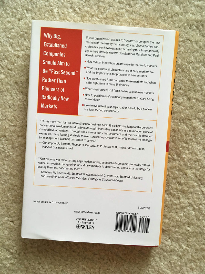 Fast Second: How Smart Companies Bypass Radical Innovation To Enter And Dominate New Markets,Used