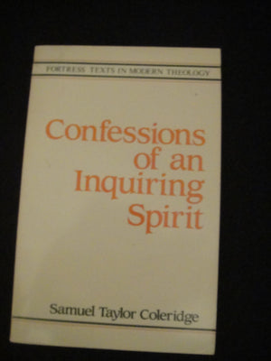 Confessions of an Inquiring Spirit (Fortress Texts in Modern Theology),Used