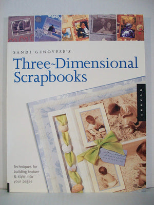 Sandi Genovese's Three Dimensional Scrapbooks: Tricks for Adding Texture and Style to Your Pages,Used