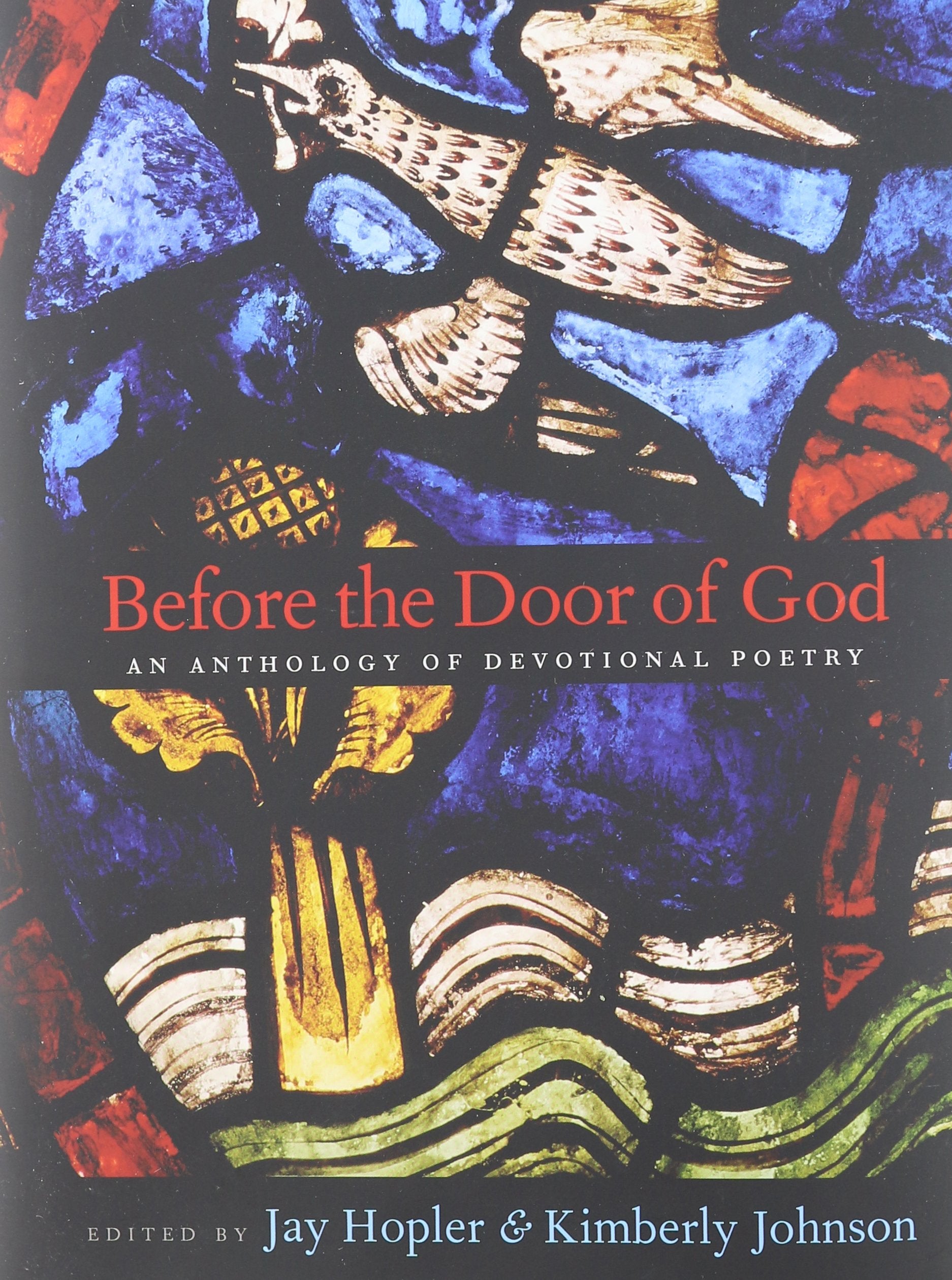 Before the Door of God: An Anthology of Devotional Poetry,Used