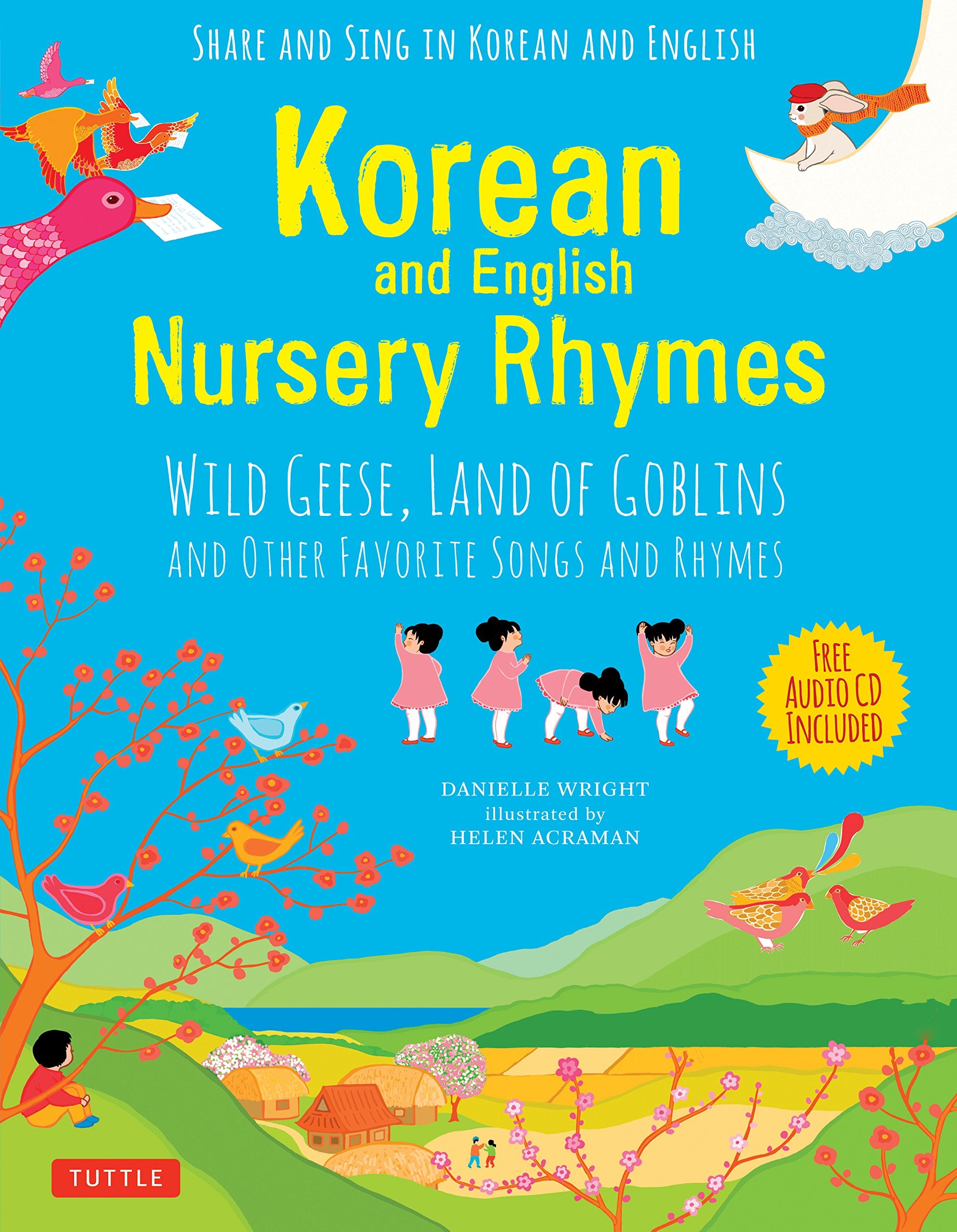 Korean And English Nursery Rhymes: Wild Geese, Land Of Goblins And Other Favorite Songs And Rhymes (Audio Recordings In Korean &,New