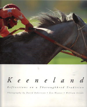 Keeneland: Reflections on a Thoroughbred Tradition,Used