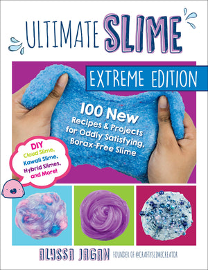 Ultimate Slime Extreme Edition: 100 New Recipes And Projects For Oddly Satisfying, Boraxfree Slime  Diy Cloud Slime, Kawaii S