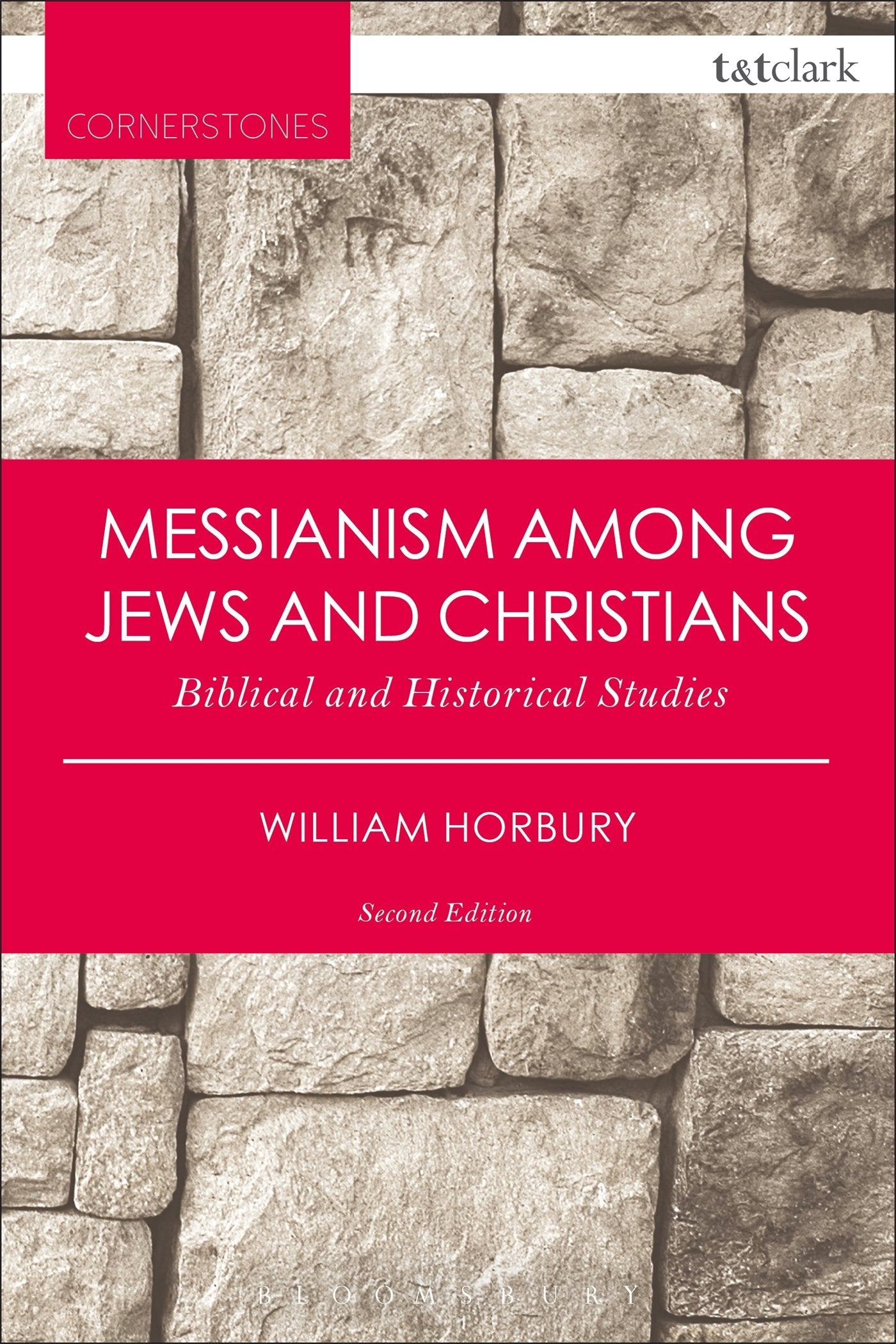 Messianism Among Jews and Christians: Biblical and Historical Studies (T&T Clark Cornerstones),Used