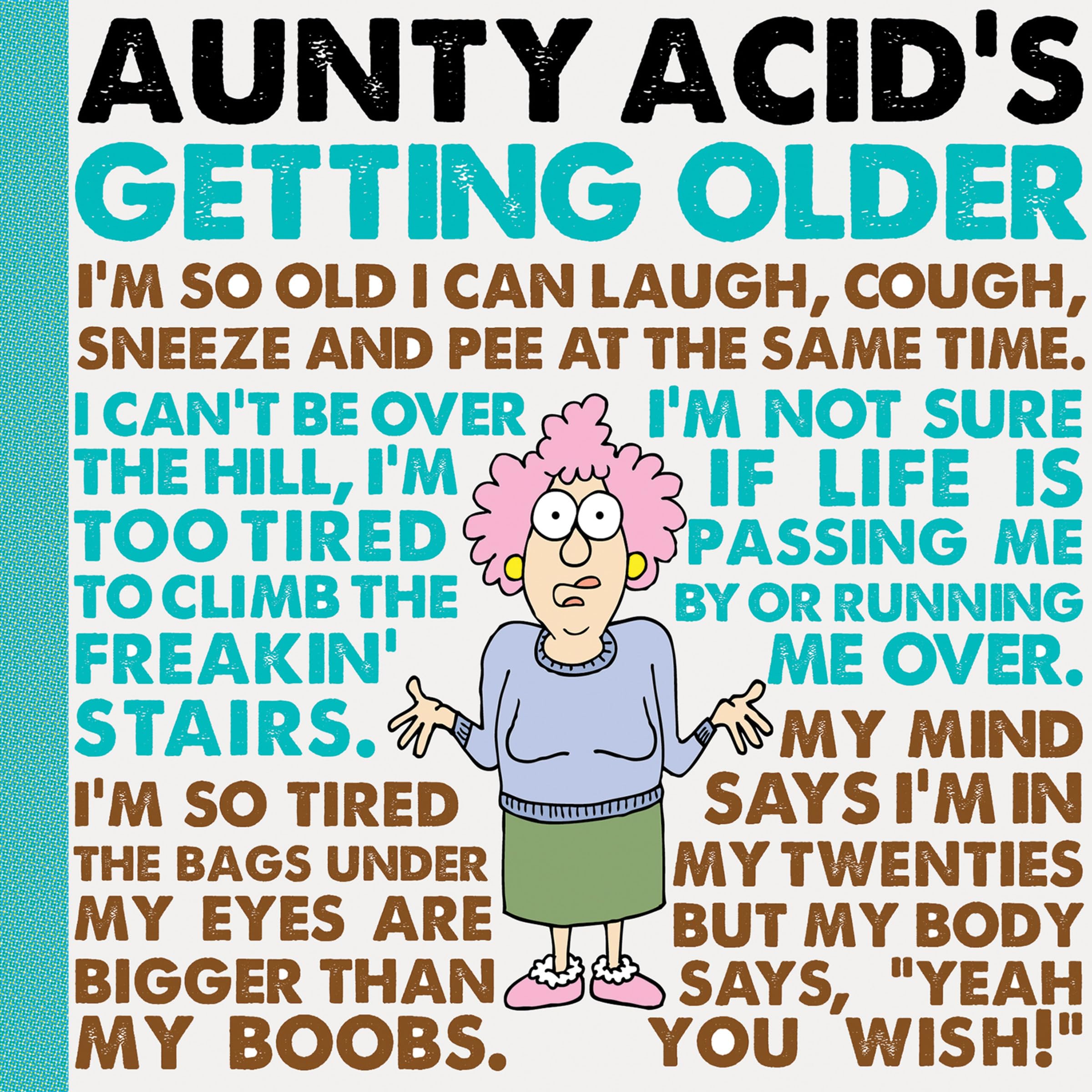 Aunty Acid's Getting Older,Used