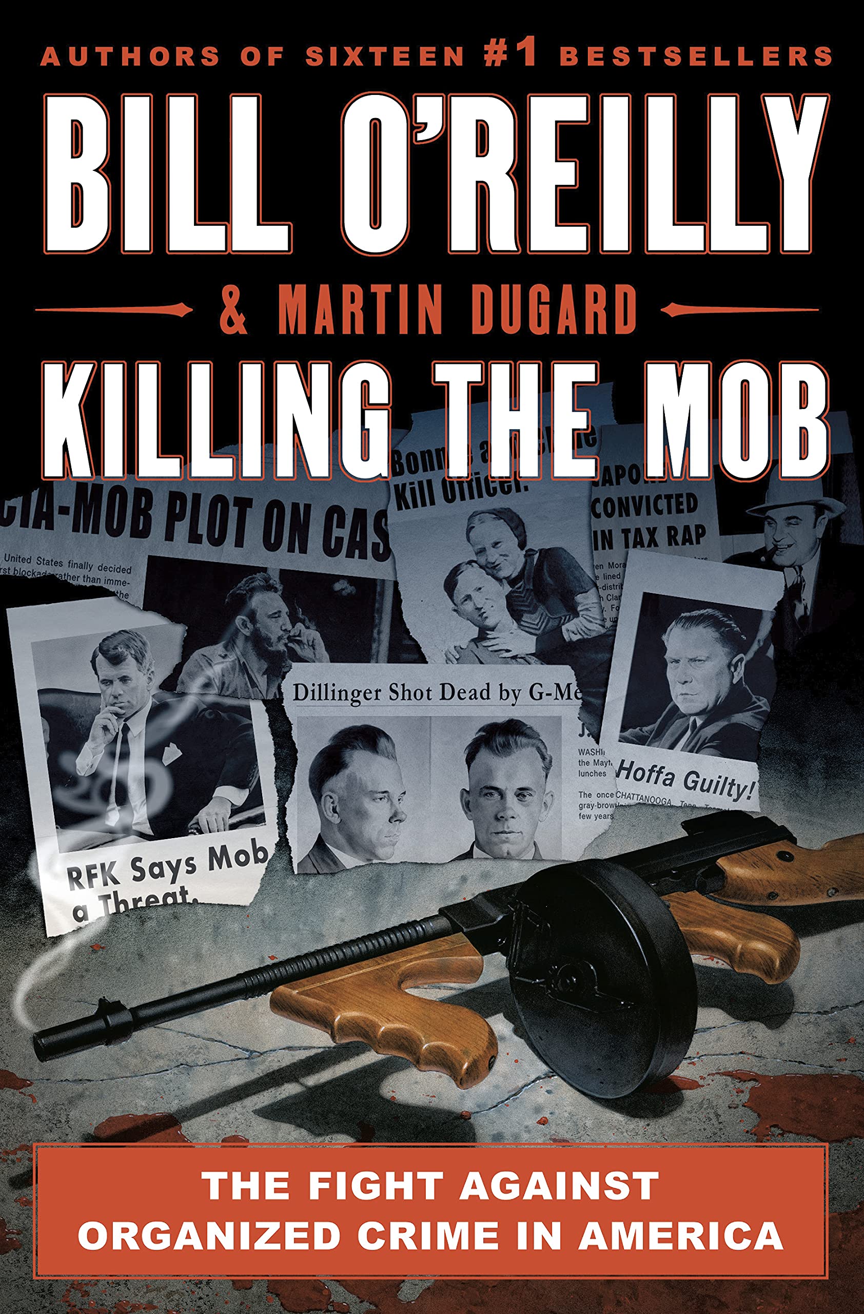 Killing the Mob: The Fight Against Organized Crime in America,Used