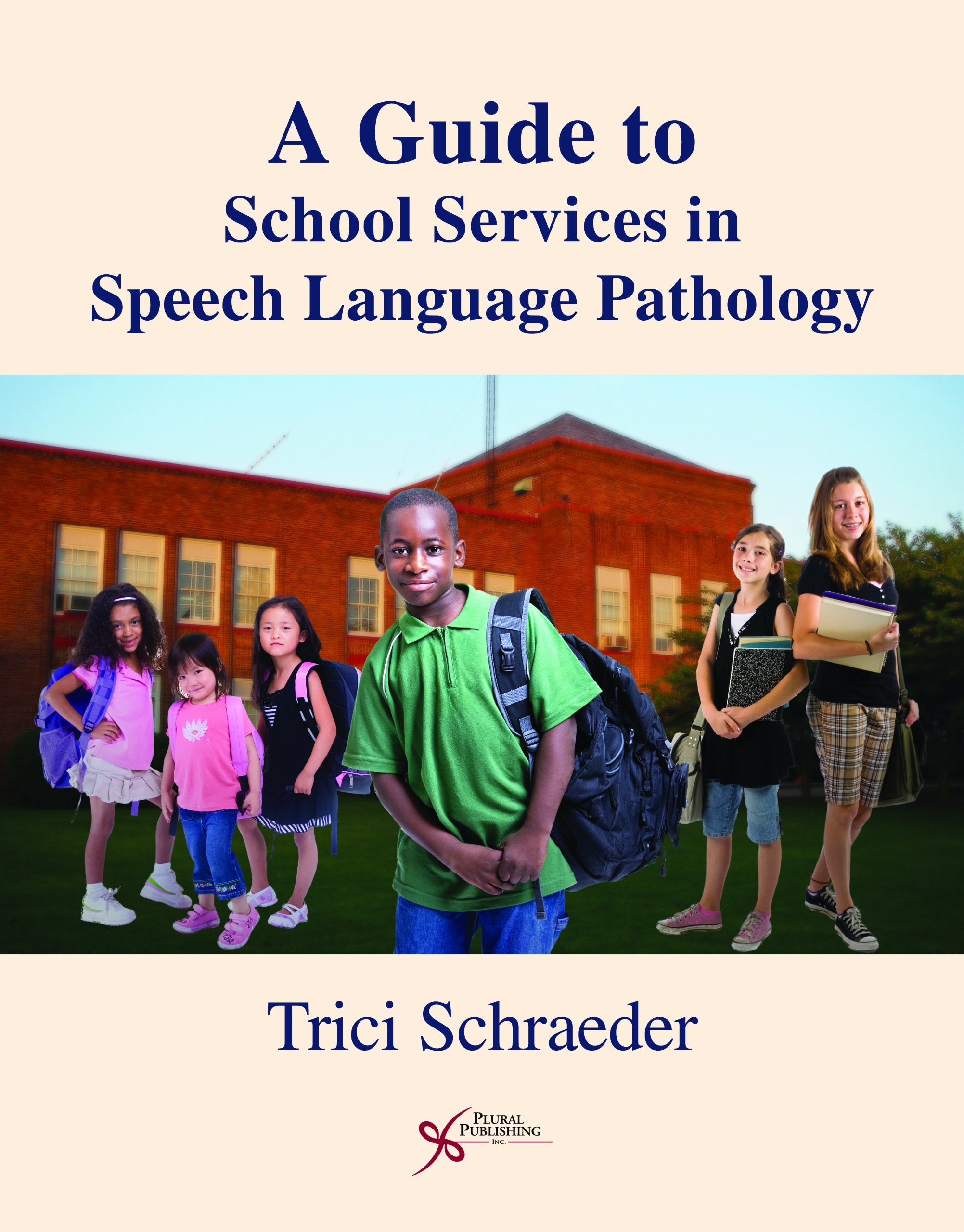 A Guide to School Services in SpeechLanguage Pathology,Used