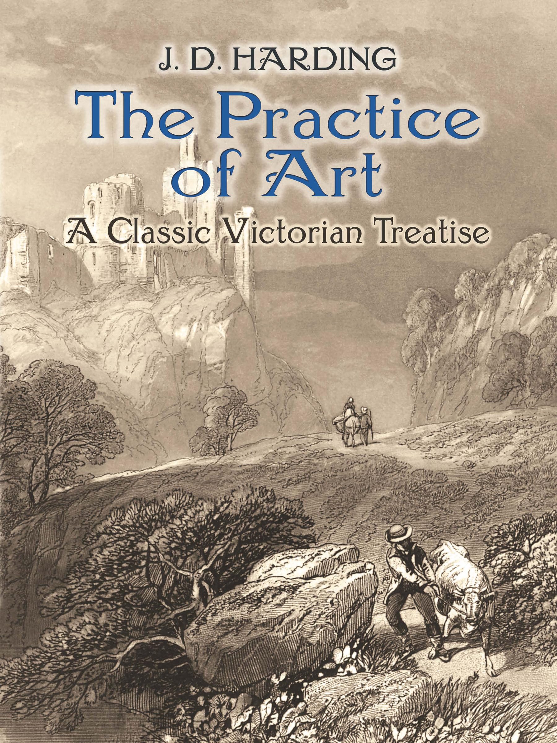 The Practice of Art: A Classic Victorian Treatise (Dover Fine Art, History of Art),Used