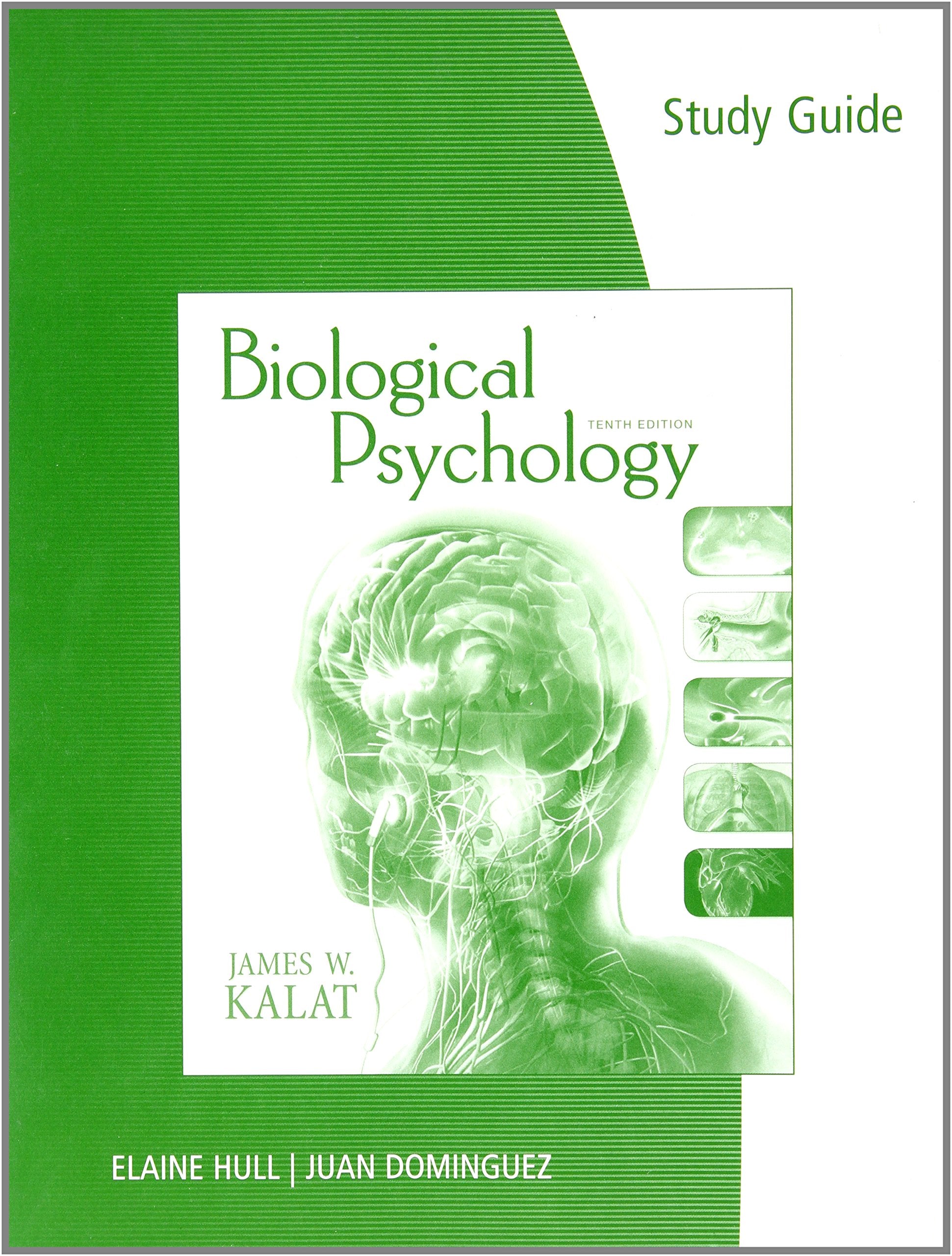 Study Guide for Kalat's Biological Psychology,Used