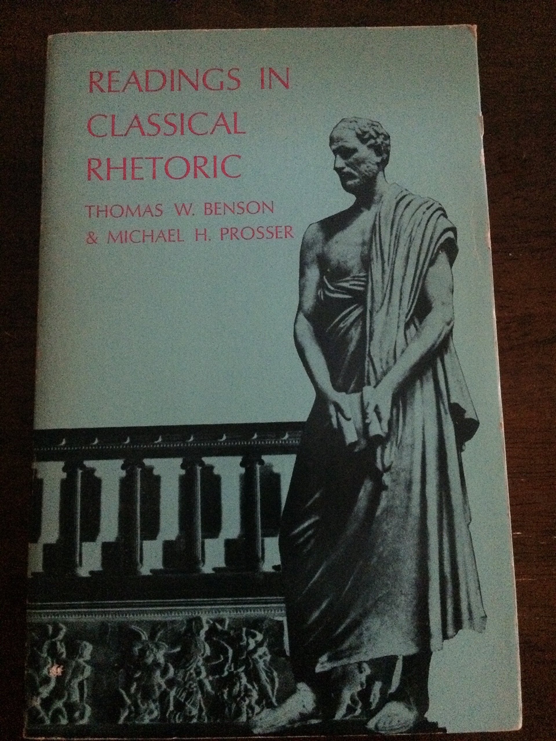 Readings In Classical Rhetoric-used