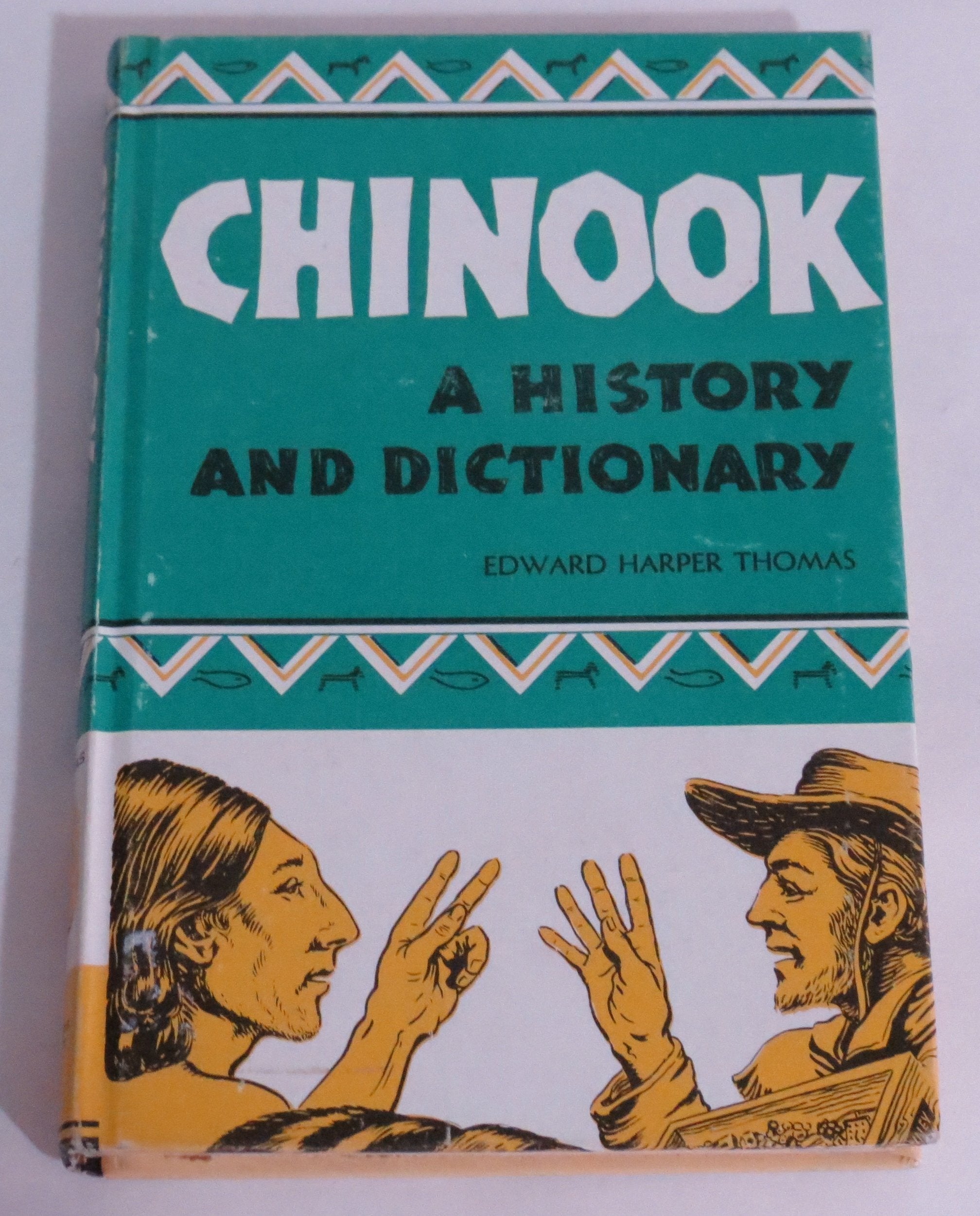 Chinook: A History and Dictionary,Used
