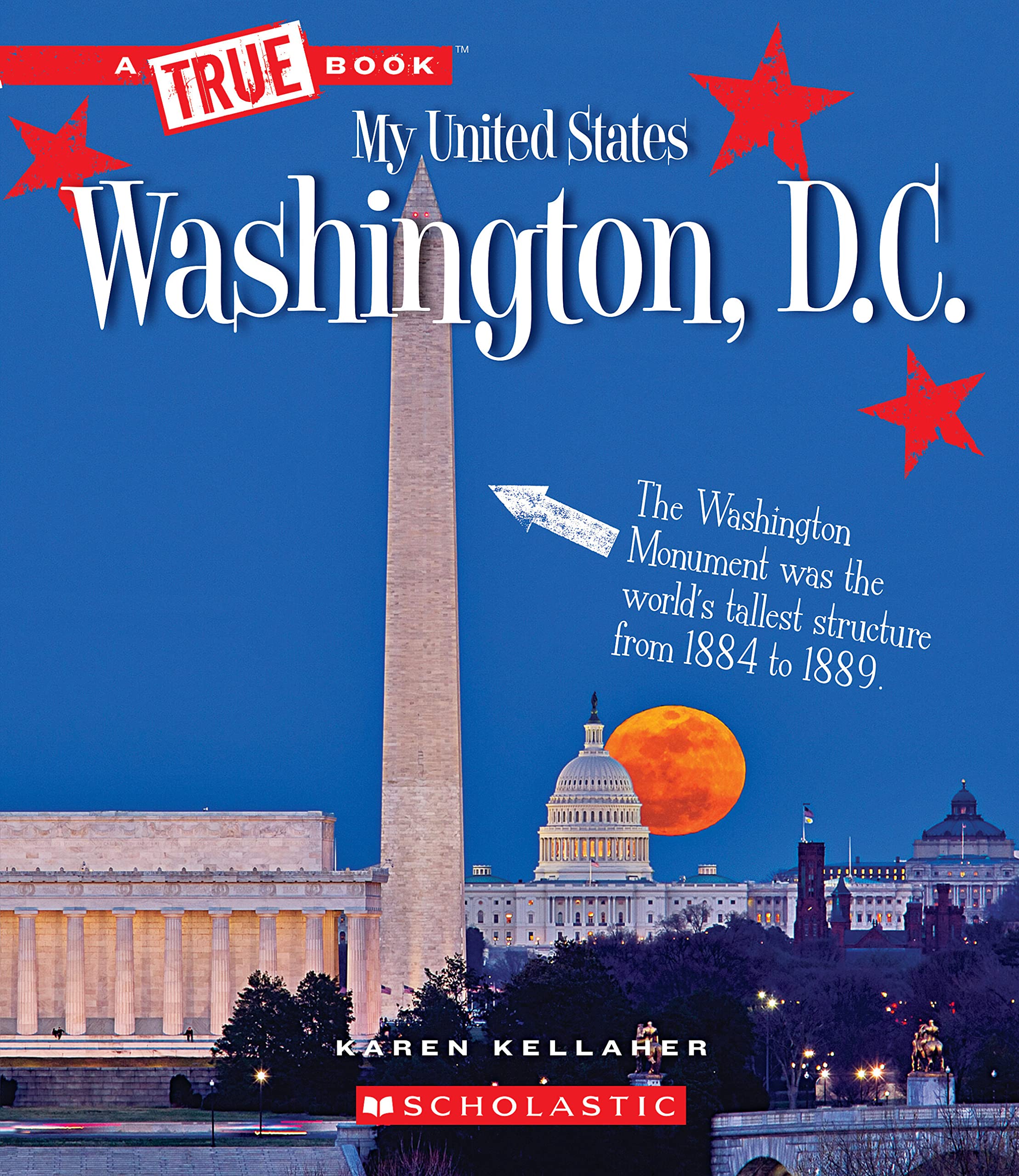 Washington, D.C. (A True Book: My United States) (A True Book (Relaunch)),Used