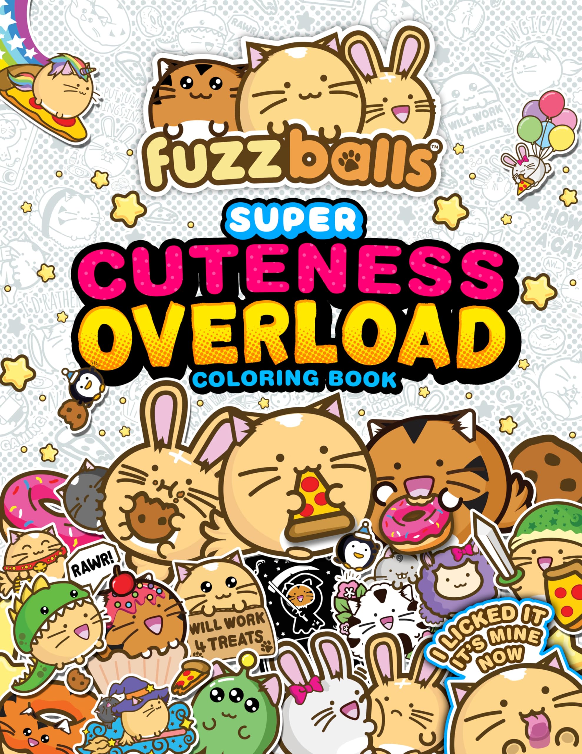 Fuzzballs Super Cuteness Overload Coloring Book: Join The Fuzzballs Adventures With Silly Scenes, Fun Comics, And Cozy Pattern