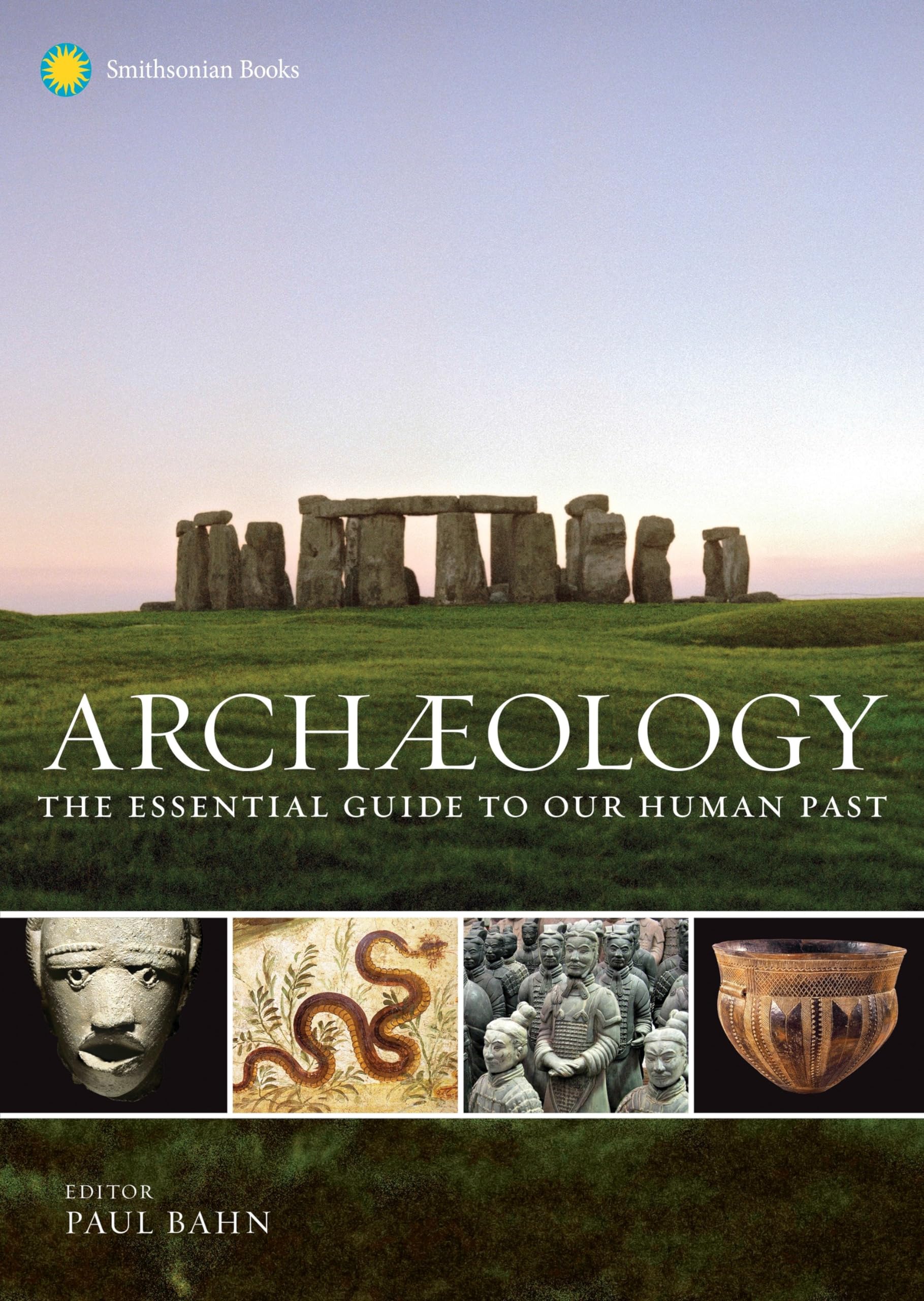 Archaeology: The Essential Guide to Our Human Past,Used