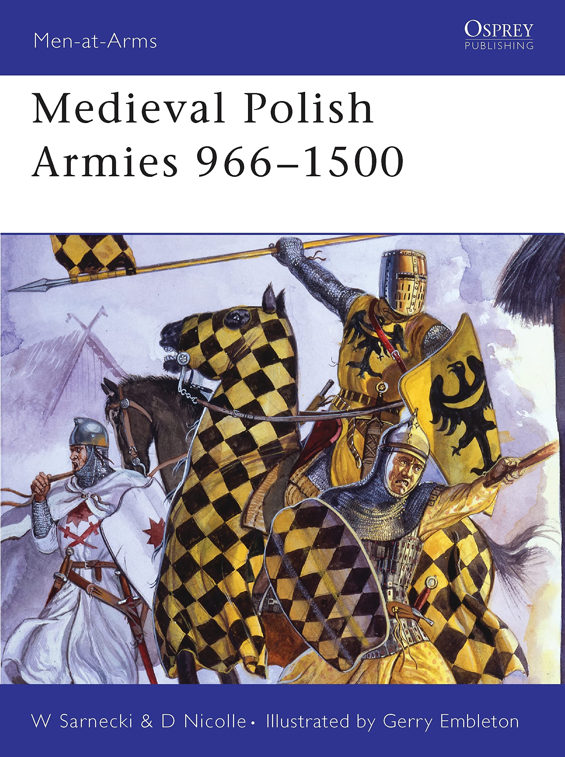 Medieval Polish Armies 9661500 (MenatArms, 445),Used