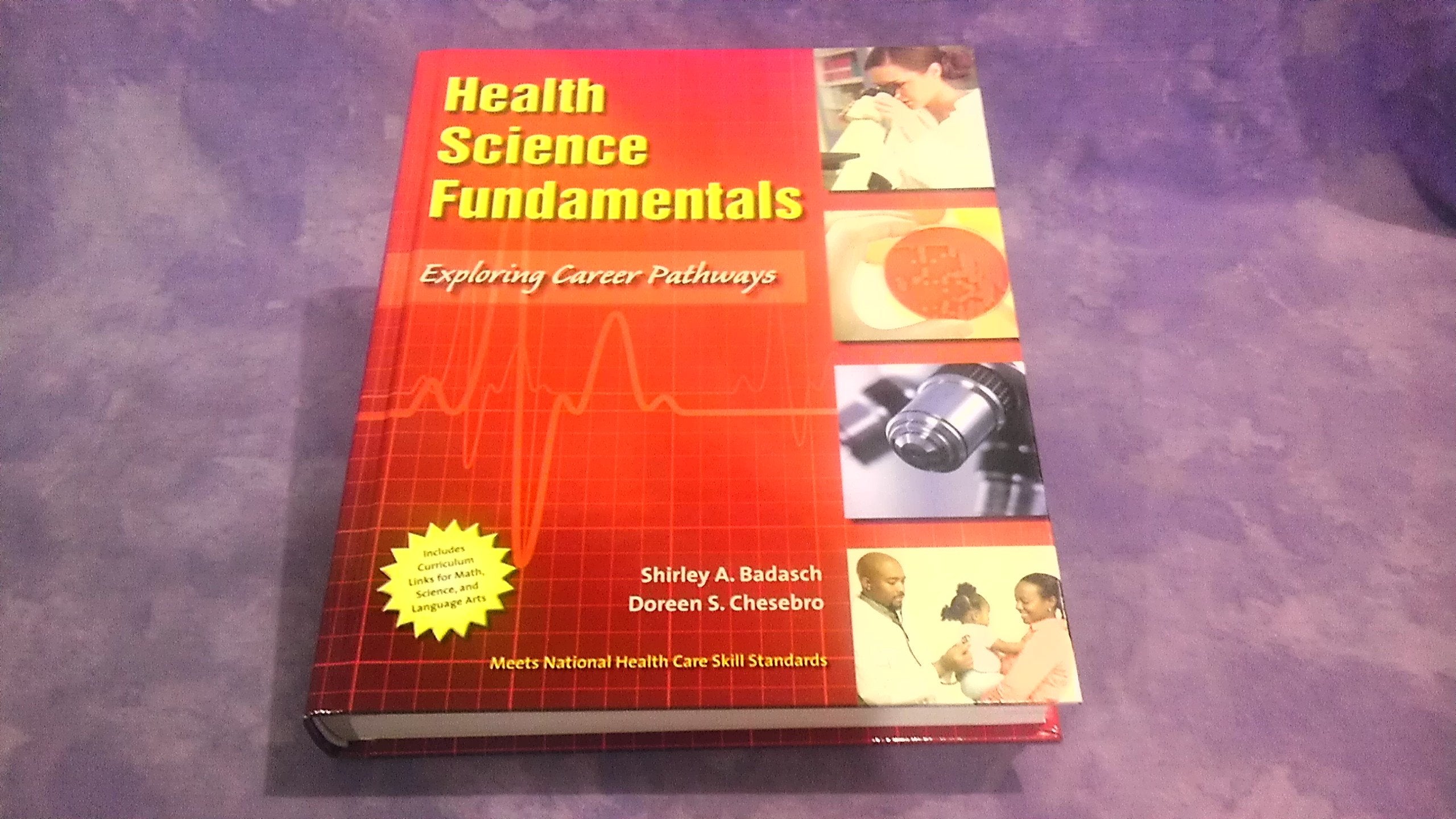 Health Science Fundamentals: Exploring Career Pathways,Used